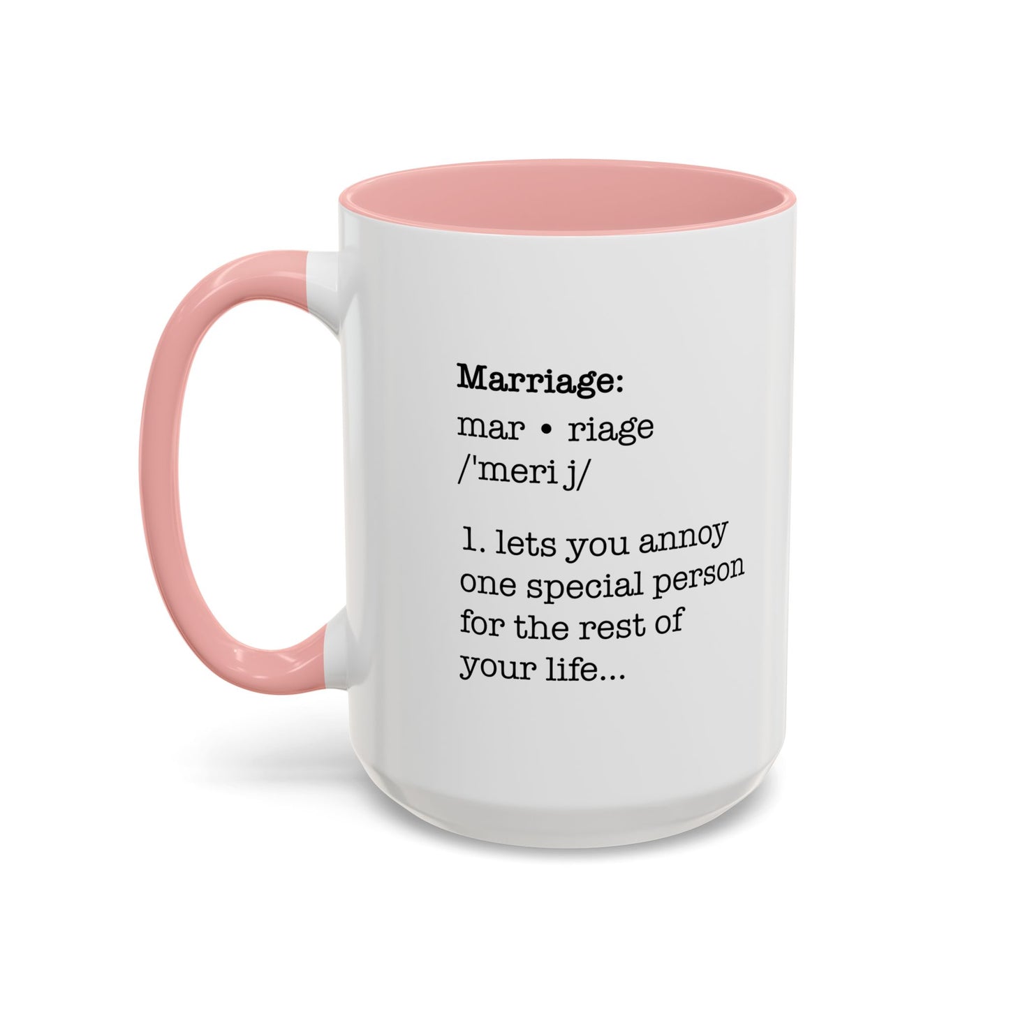 MARRIAGE DEFINISTION Accent BiColor Funny Sarcastic Mug