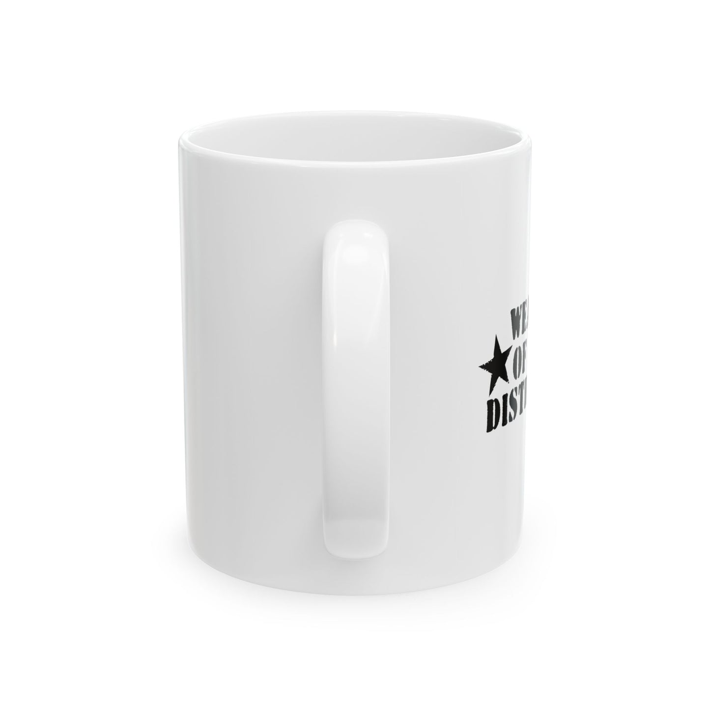 WEAPONS OF MASS DISTRACTION FUNNY SARCASTIC WHITE MUG