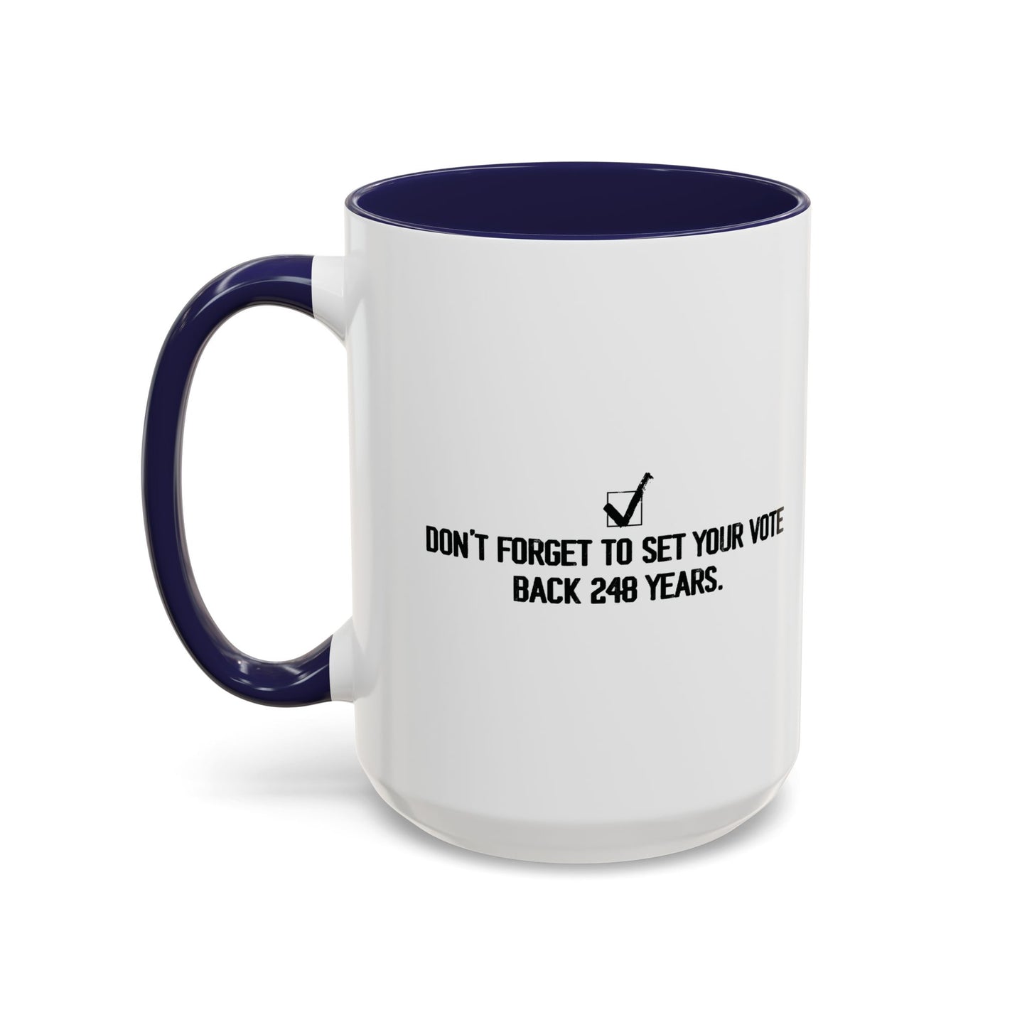 248 YEARS Accent BiColor Funny Sarcastic Mug