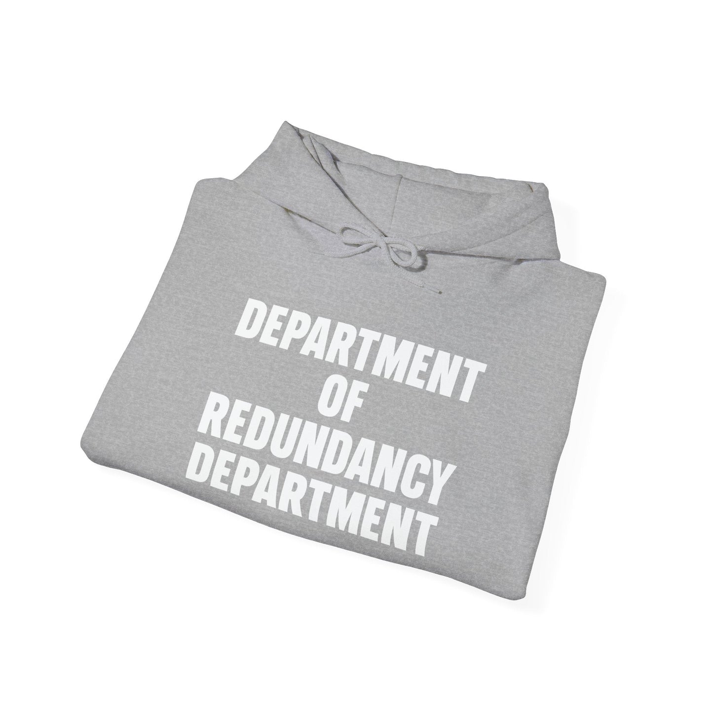 DEPARTMENT OF REDUNDANCY DEPARTMENT - Premium Unisex Funny Sarcastic Black Hoodie Sweatshirt