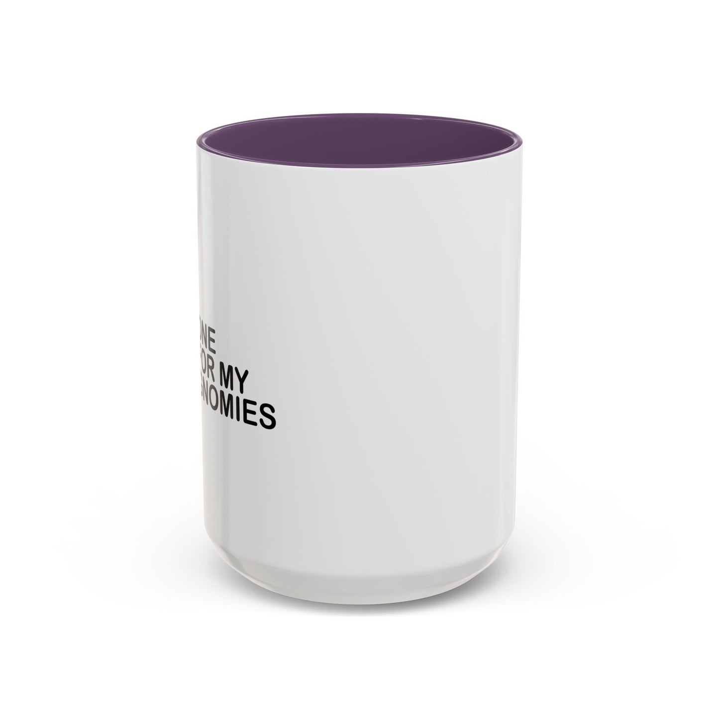 ONE FOR MY GNOMIES Accent BiColor Funny Sarcastic Mug