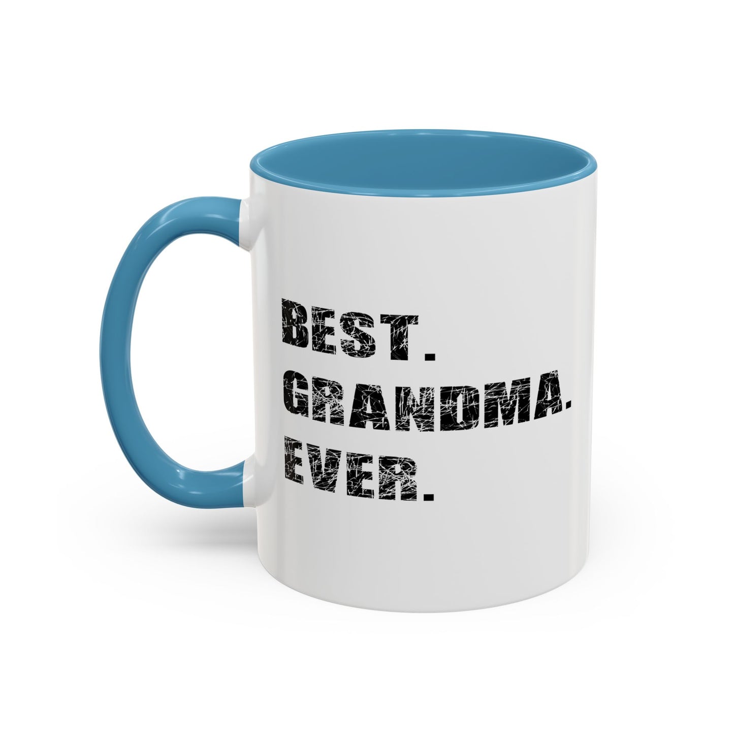 BEST. GRANDMA. EVER. Accent BiColor Funny Sarcastic Mug