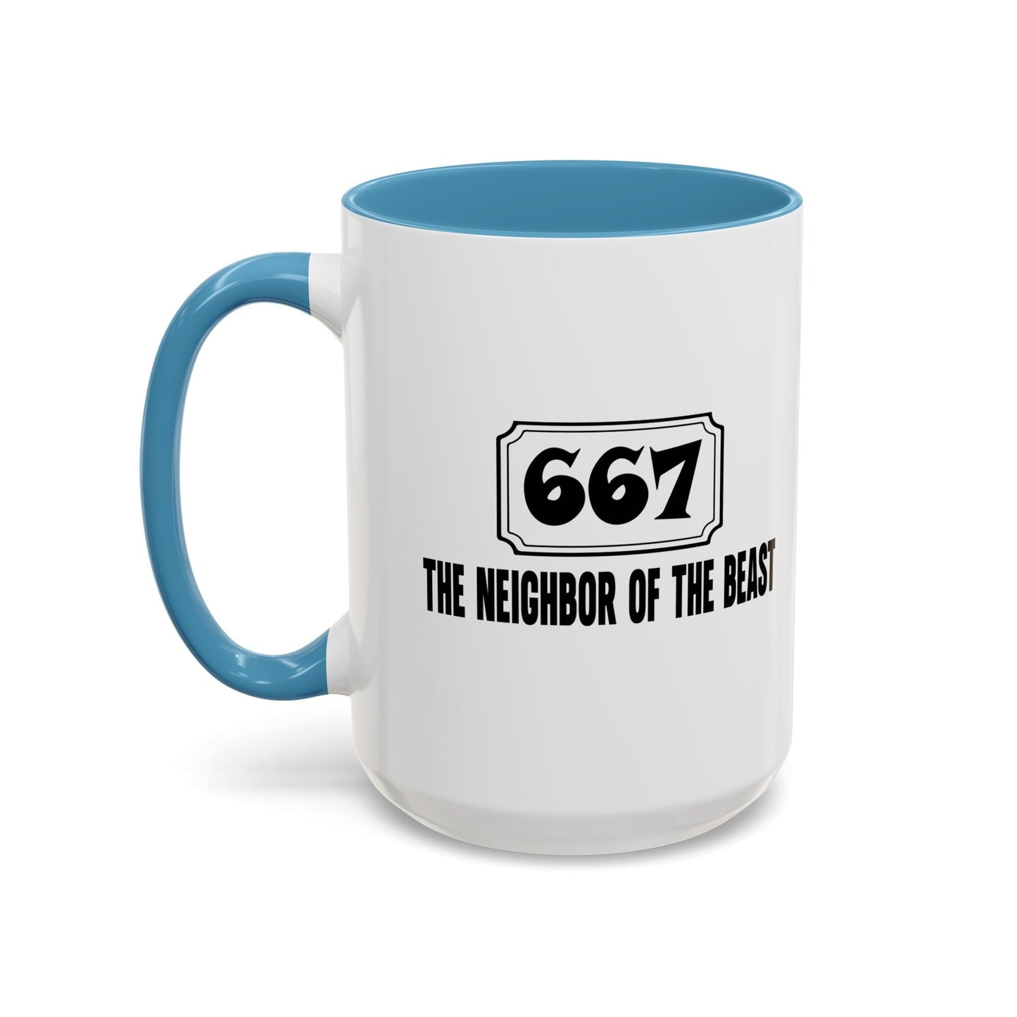 THE NEIGHBOR OF THE BEAST Accent BiColor Funny Sarcastic Mug