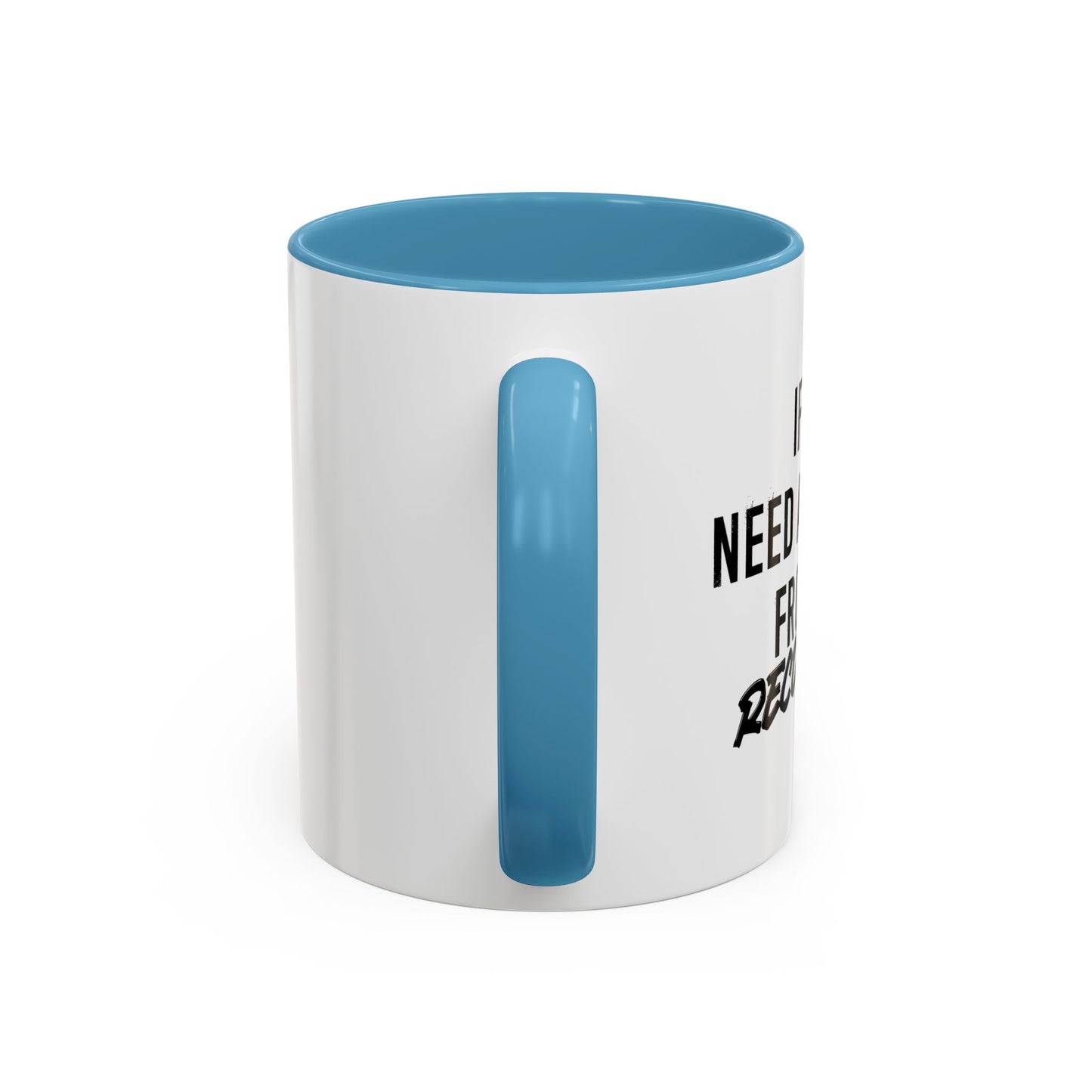 RECONSIDER Accent BiColor Funny Sarcastic Mug