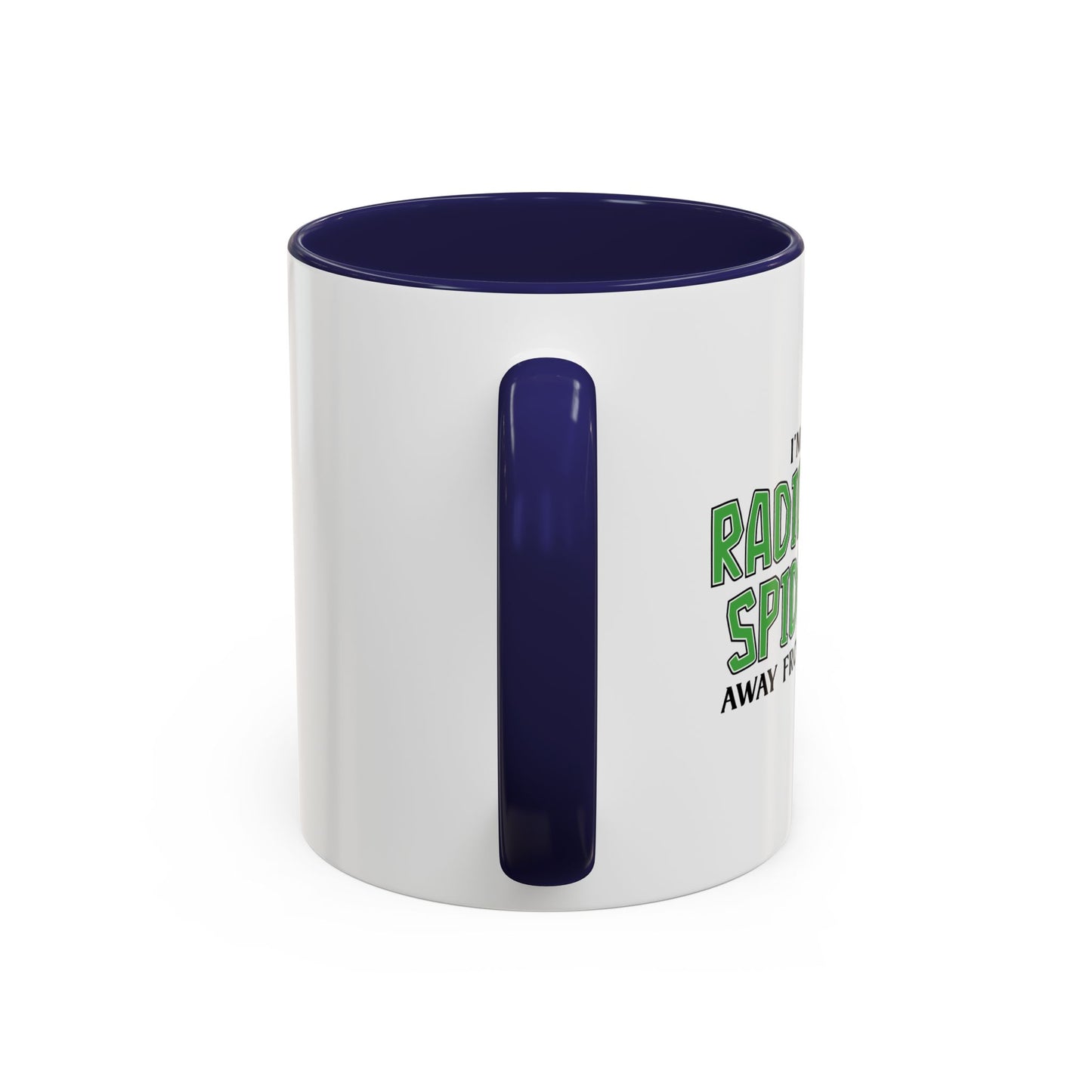 RADIOACTIVE SPIDER BITE Accent BiColor Funny Sarcastic Mug