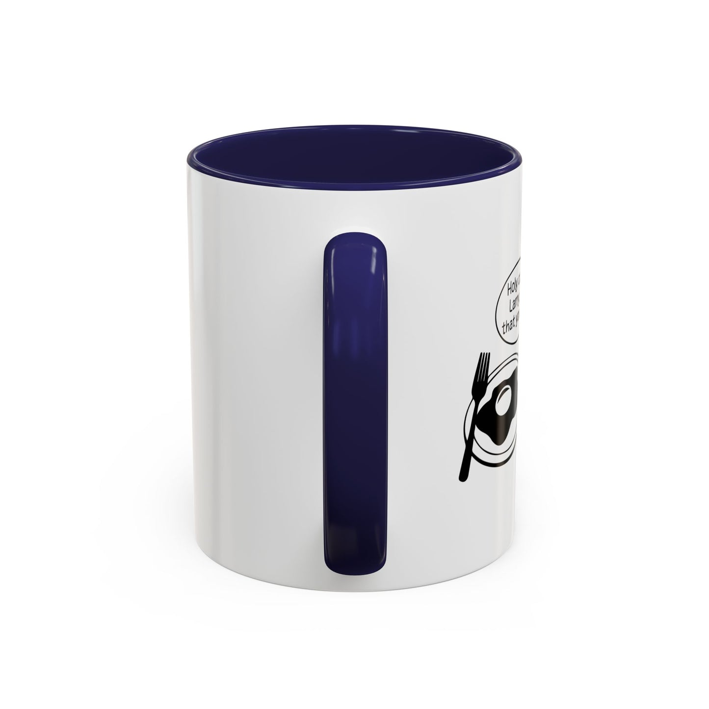 Holy cow! Larry, Is that you? Accent BiColor Funny Sarcastic Mug