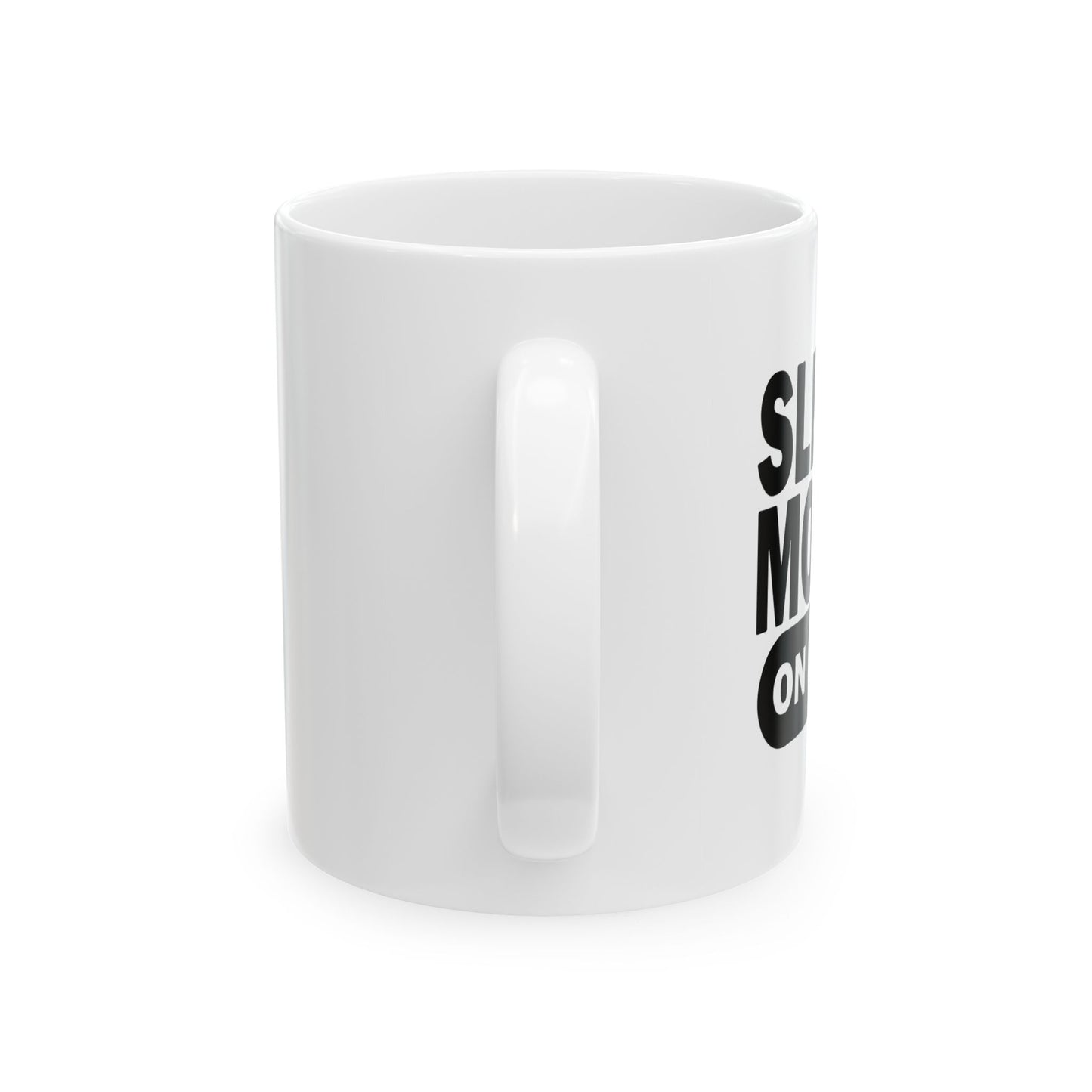 SLEEP MODE ON FUNNY SARCASTIC MUG