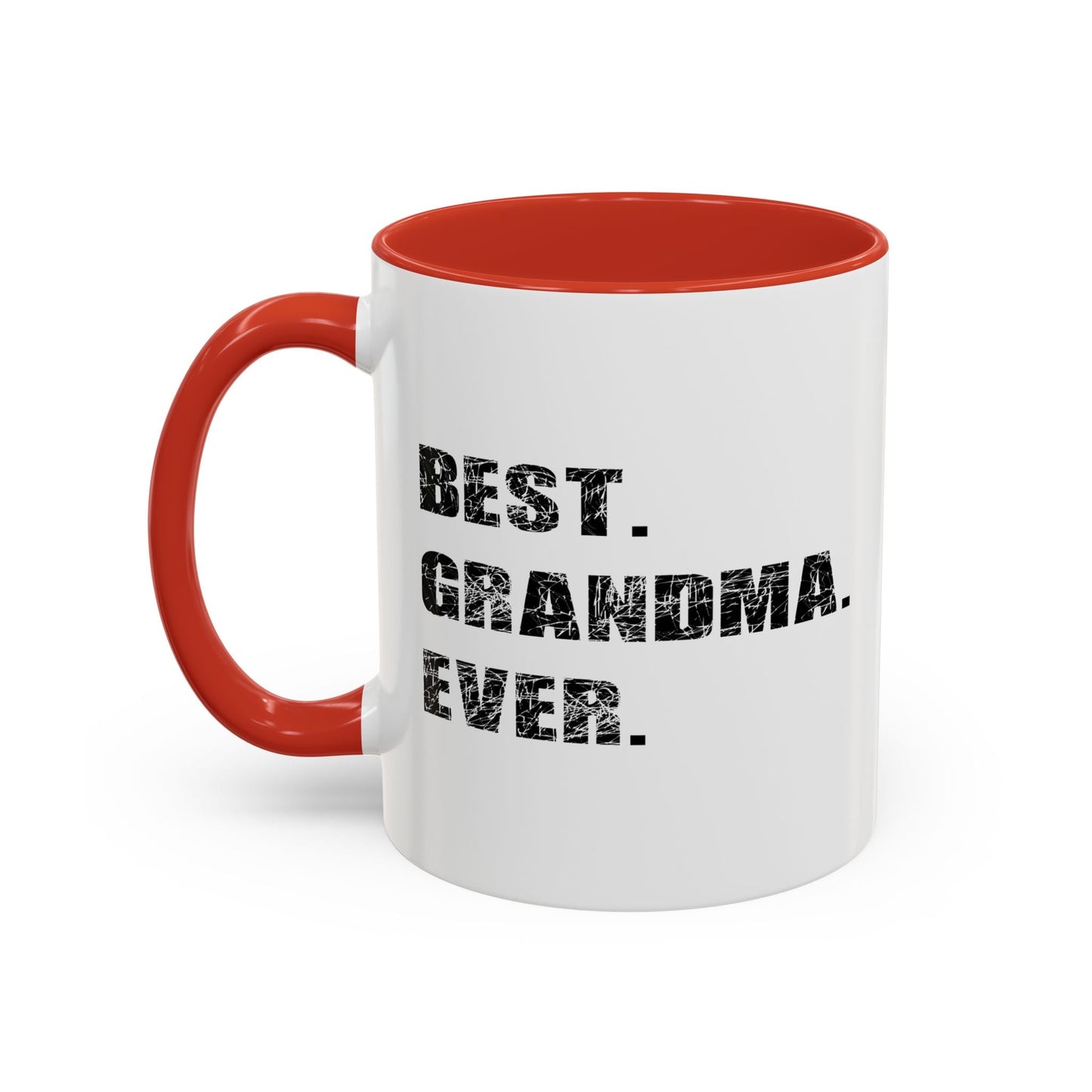 BEST. GRANDMA. EVER. Accent BiColor Funny Sarcastic Mug