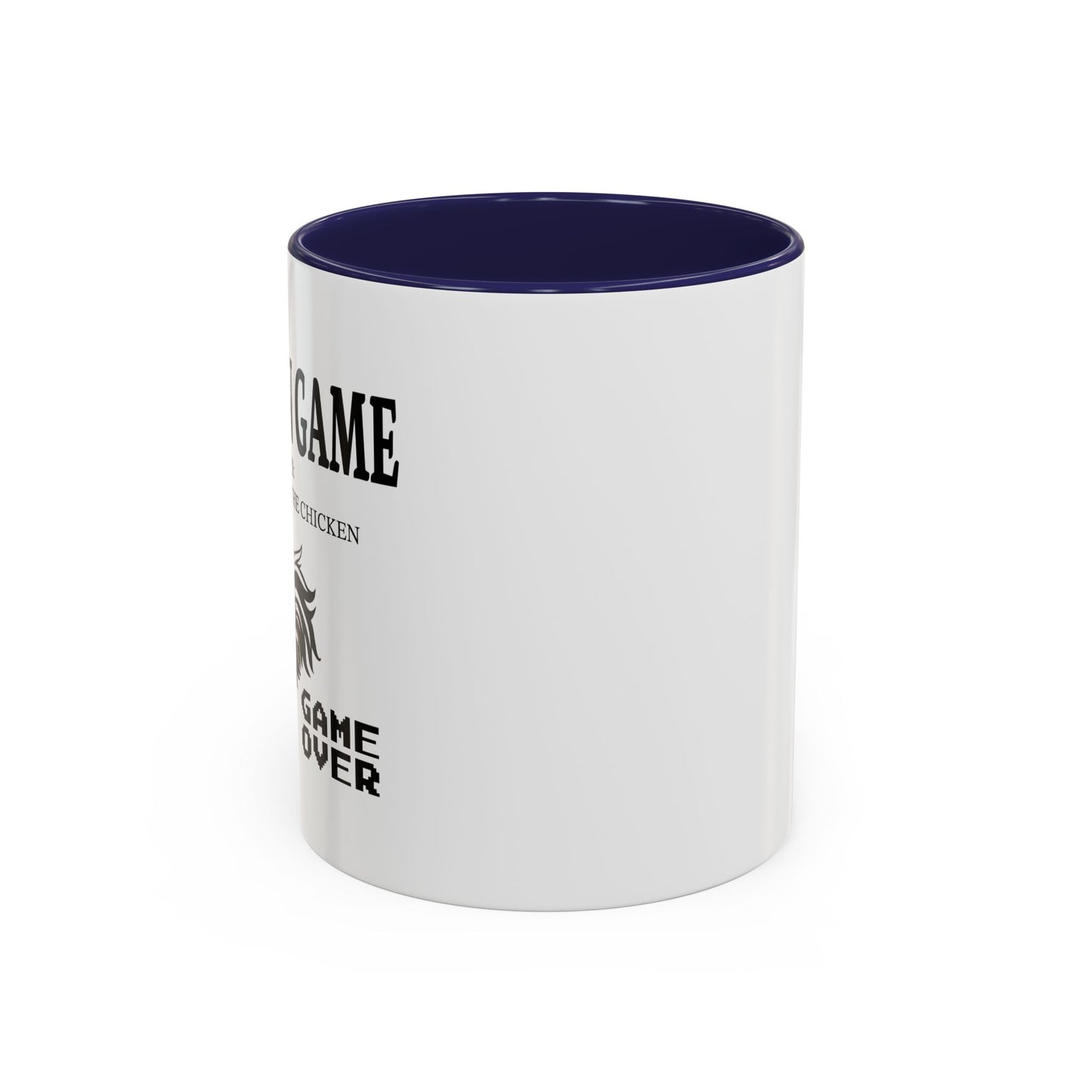 CHICKEN GAME Accent BiColor Funny Sarcastic Mug