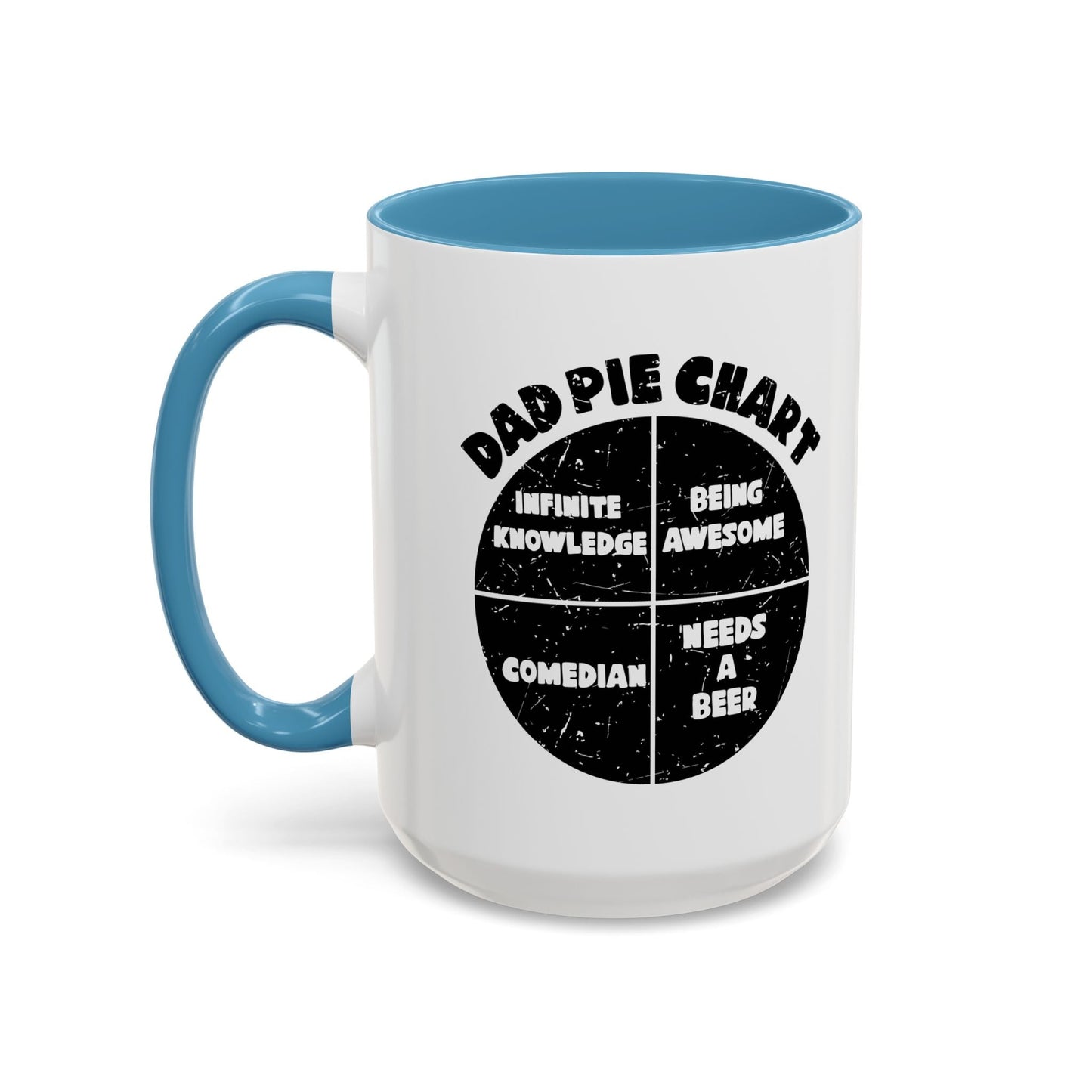 DAD PIE CHART Accent BiColor Funny Sarcastic Mug