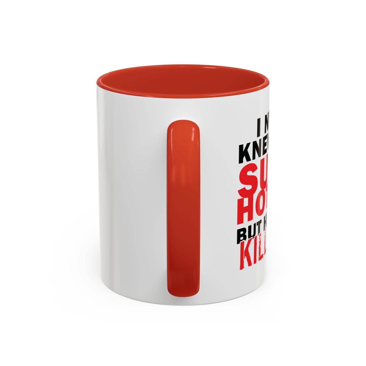 SUPER HOT DAD Accent BiColor Funny Sarcastic Mug