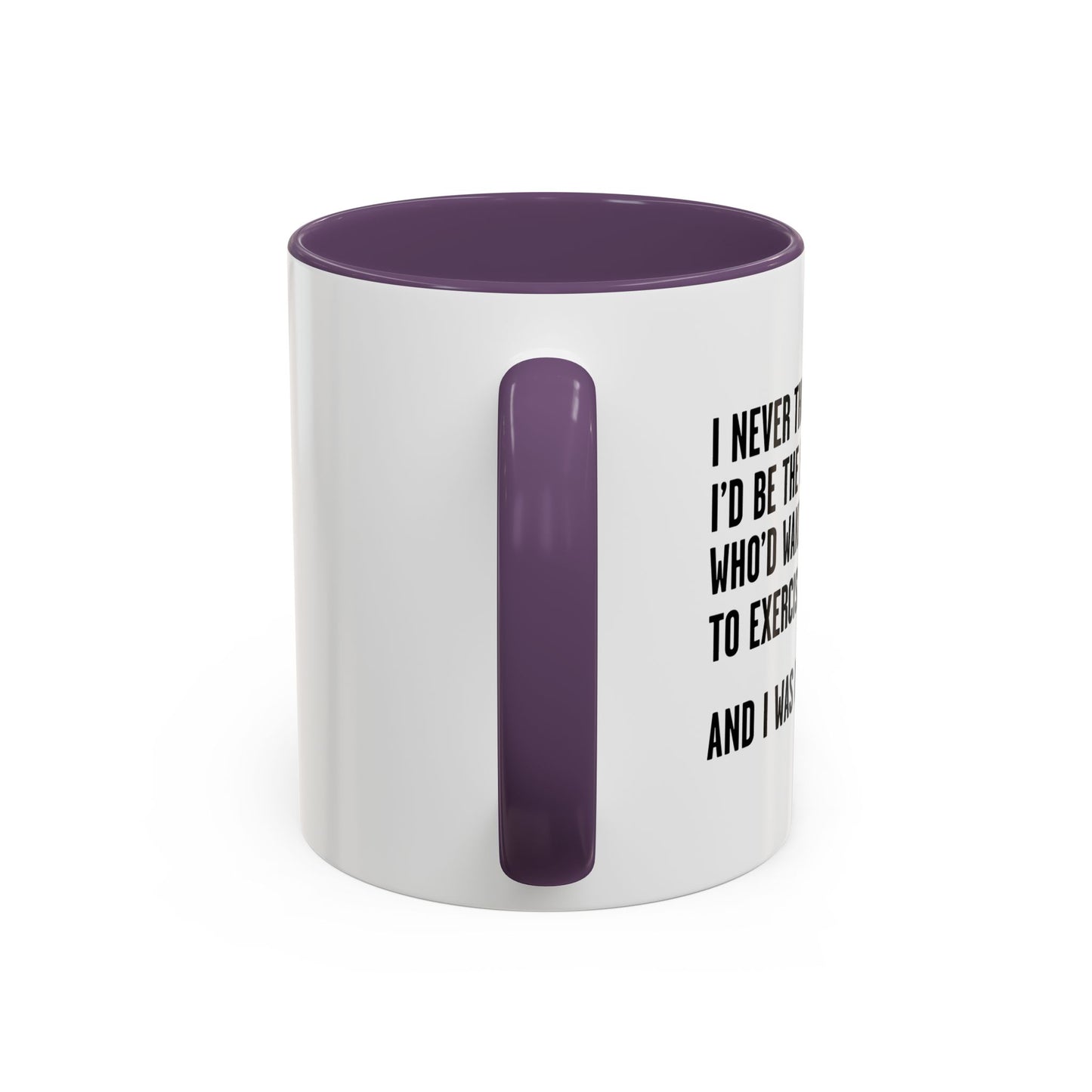 I WAS RIGHT Accent BiColor Funny Sarcastic Mug