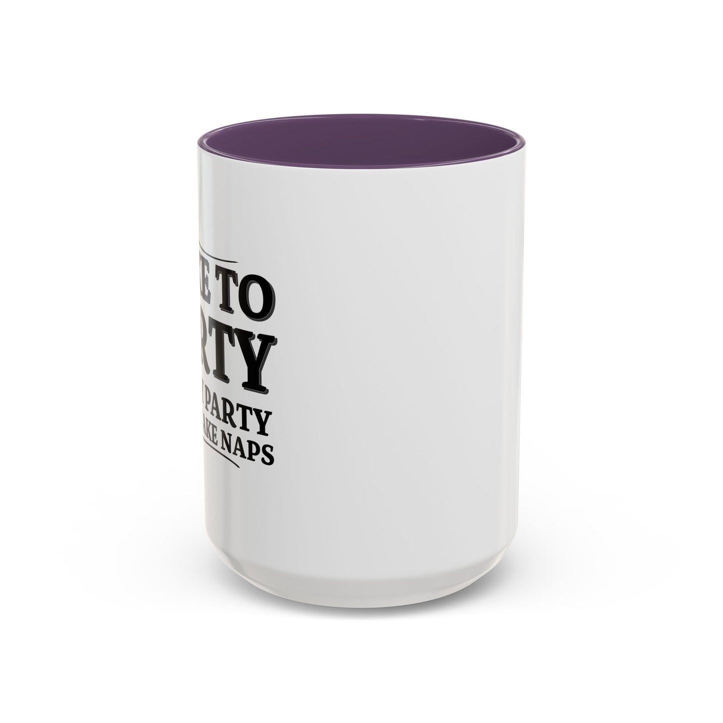 I LIKE TO PARTY Accent BiColor Funny Sarcastic Mug