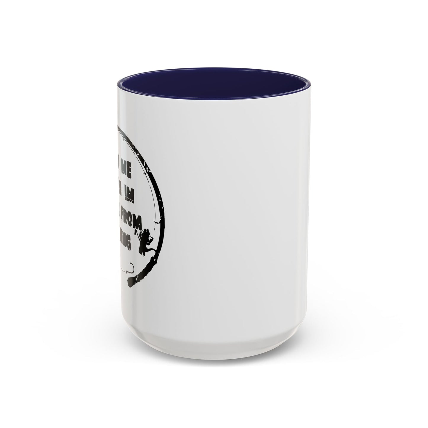 ASK MW WHEN IM BACK FROM FISHING Accent BiColor Funny Sarcastic Mug