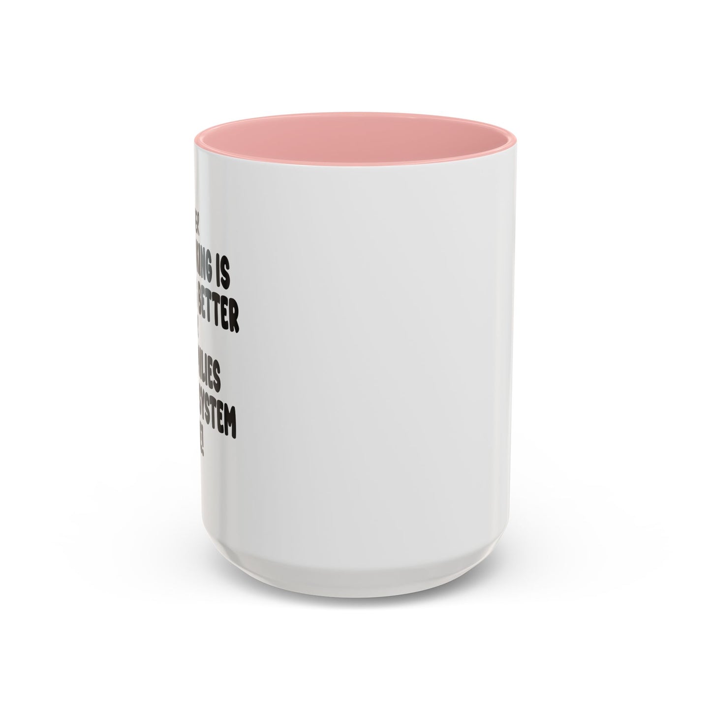 MY COOKING IS GETTING BETTER Accent BiColor Funny Sarcastic Mug