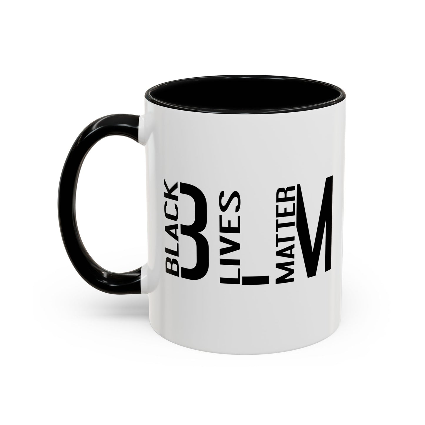 BLM BLACK LIVES MATTER Accent BiColor Funny Sarcastic Mug