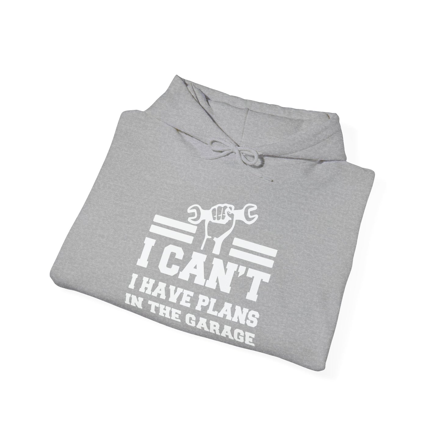 I CAN'T HAVE PLANS IN THE GARAGE - Premium Unisex Funny Sarcastic Black Hoodie Sweatshirt