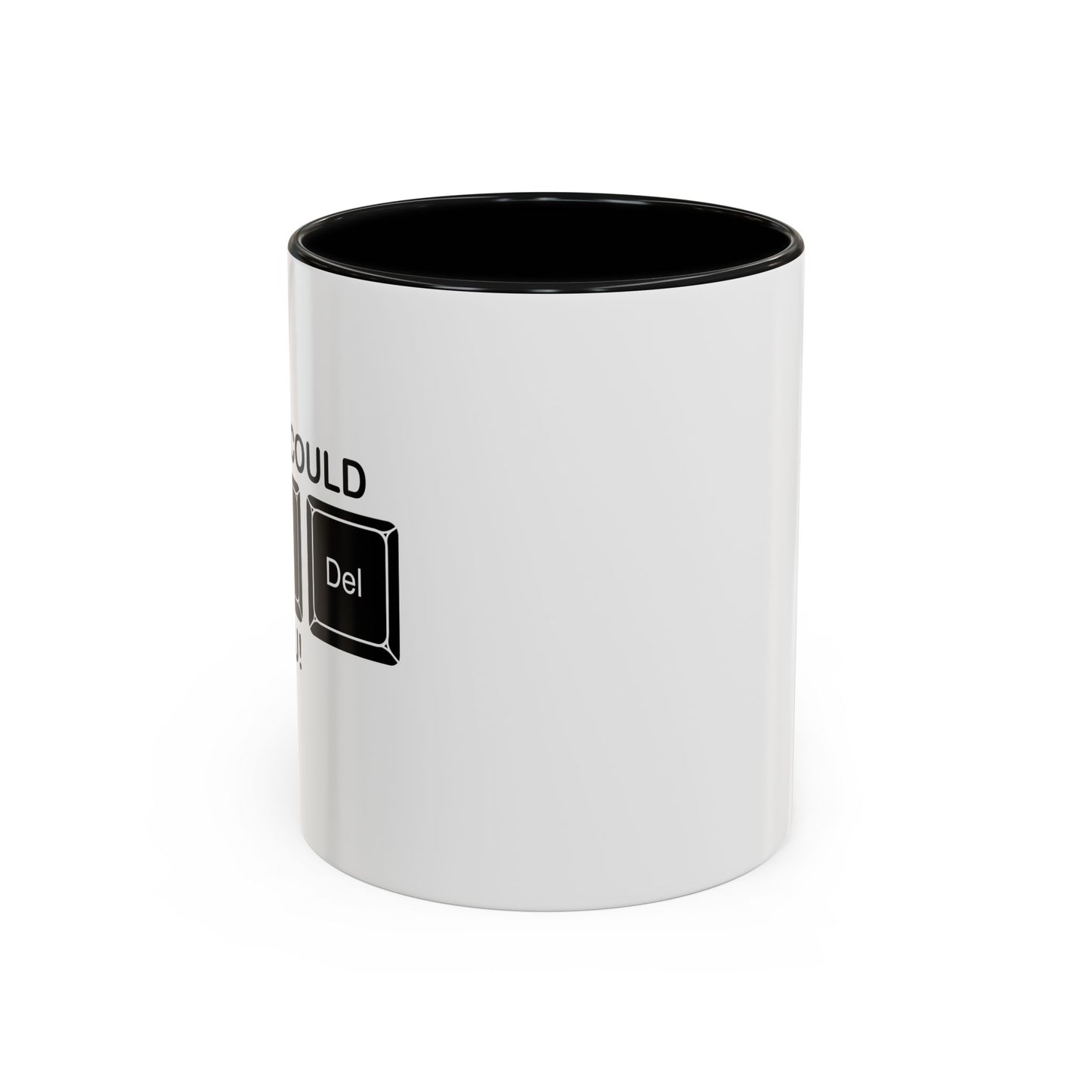 I WISH I COULD Ctrl Alt Del YOU Accent BiColor Funny Sarcastic Mug