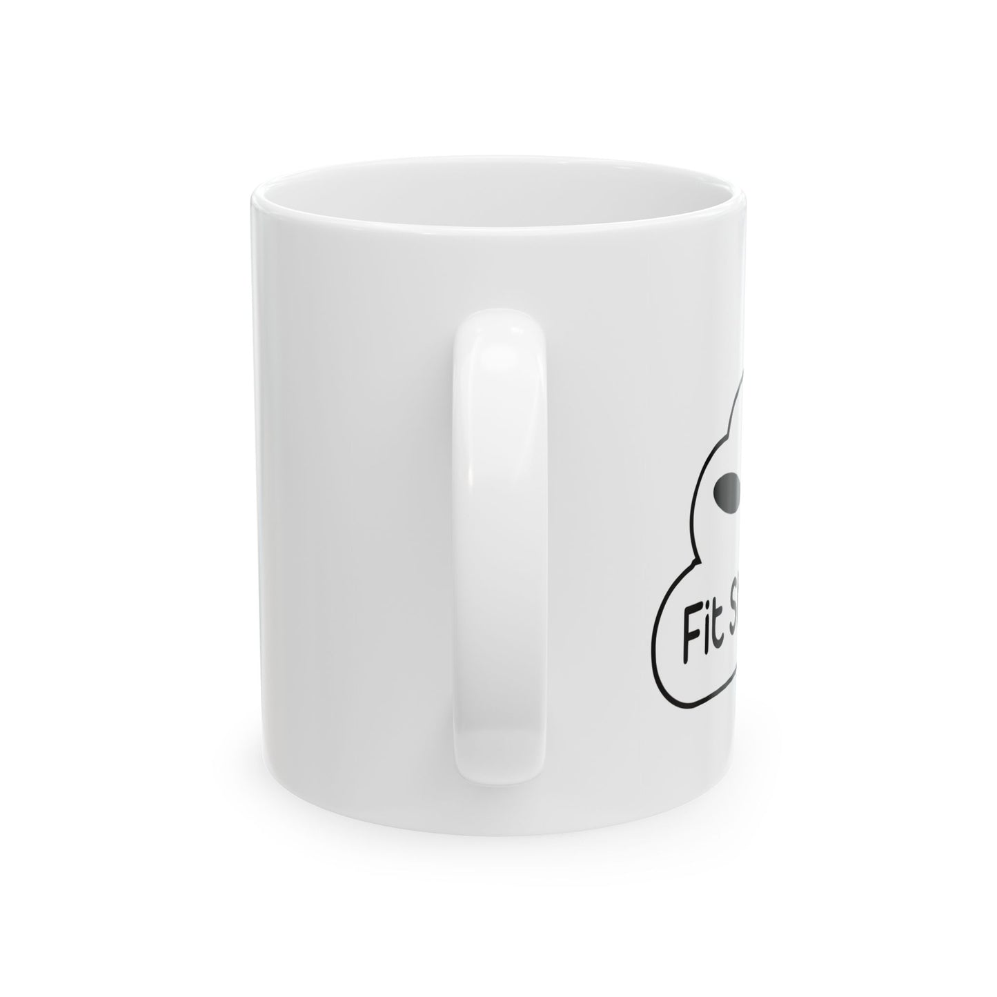 FIT SHACED FUNNY SARCASTIC WHITE MUG