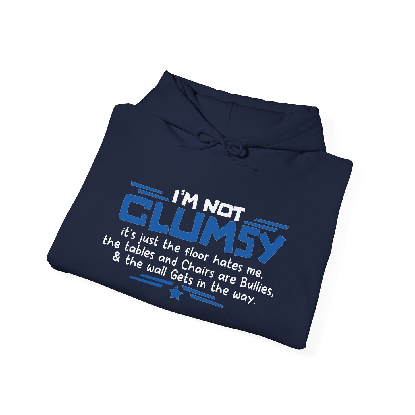 I'M NOT CLUMSY - Premium Unisex Funny Sarcastic Black Hoodie Sweatshirt