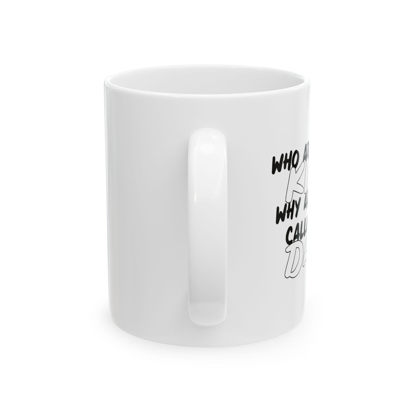 WHO ARE THESE KIDS FUNNY SARCASTIC MUG