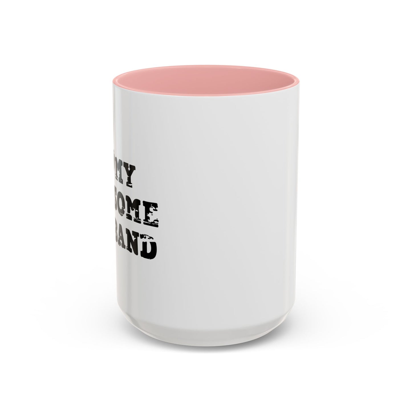 I HEART MY AWESOME HUSBAND Accent BiColor Funny Sarcastic Mug