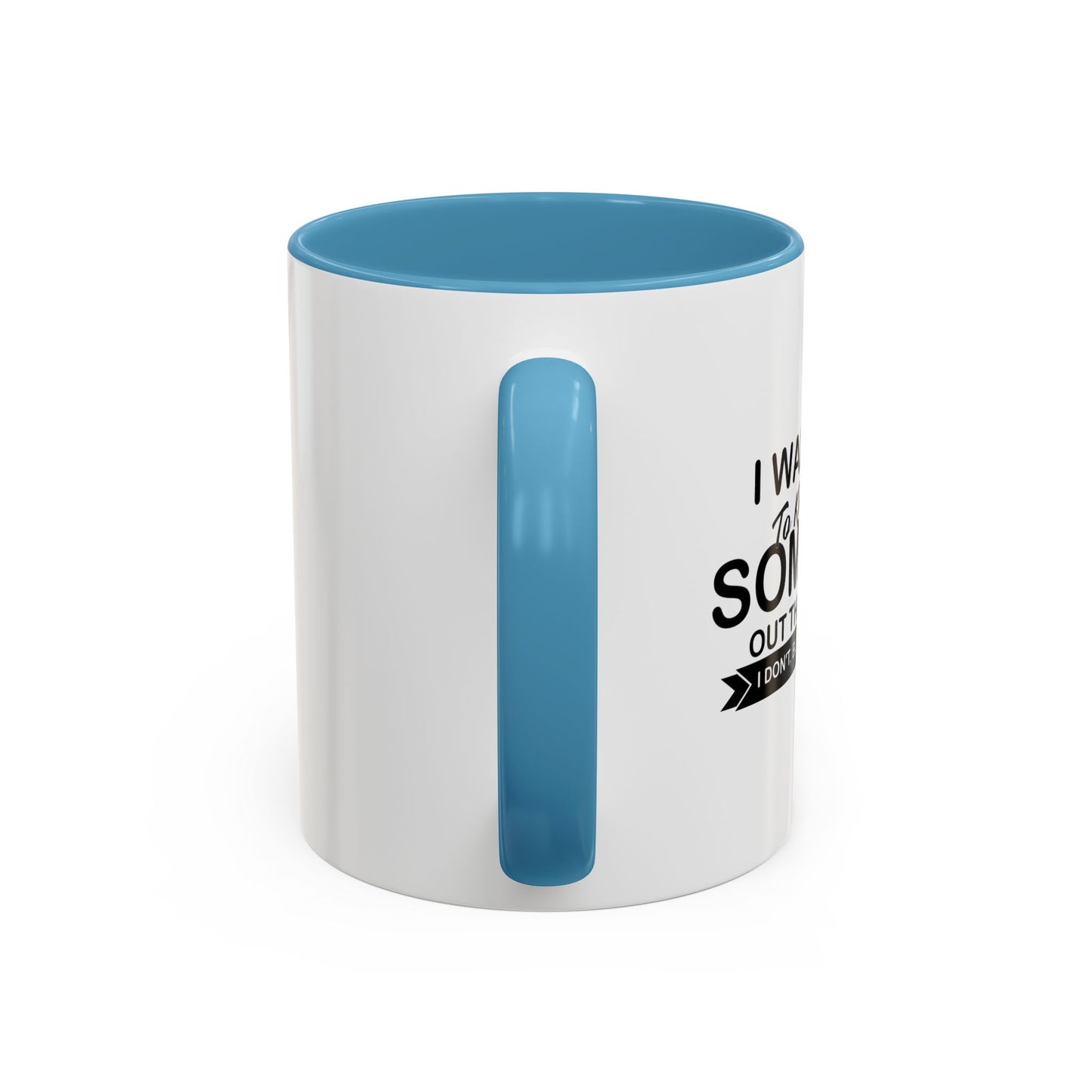 SOMEONE OUT THERE CARES Accent BiColor Funny Sarcastic Mug