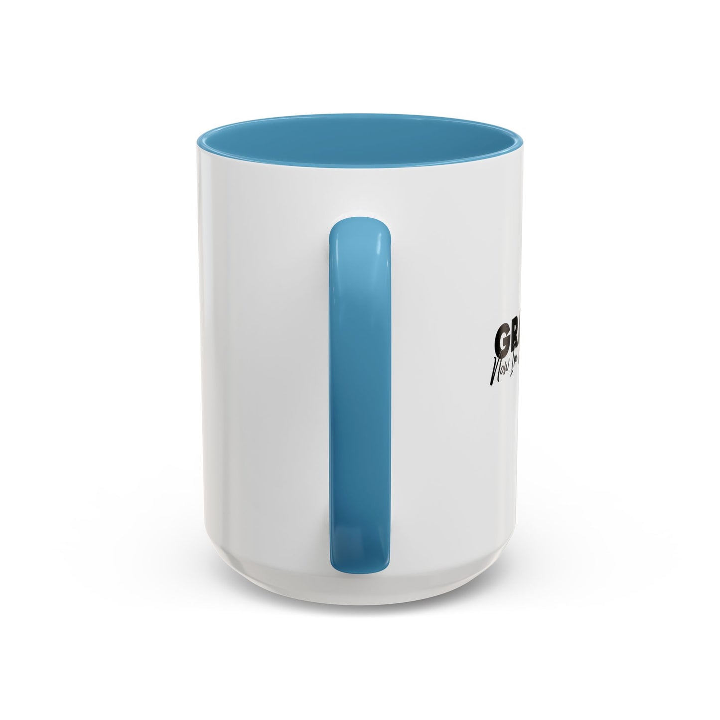 NOW IM LIKE SMART AND STUFF Accent BiColor Funny Sarcastic Mug