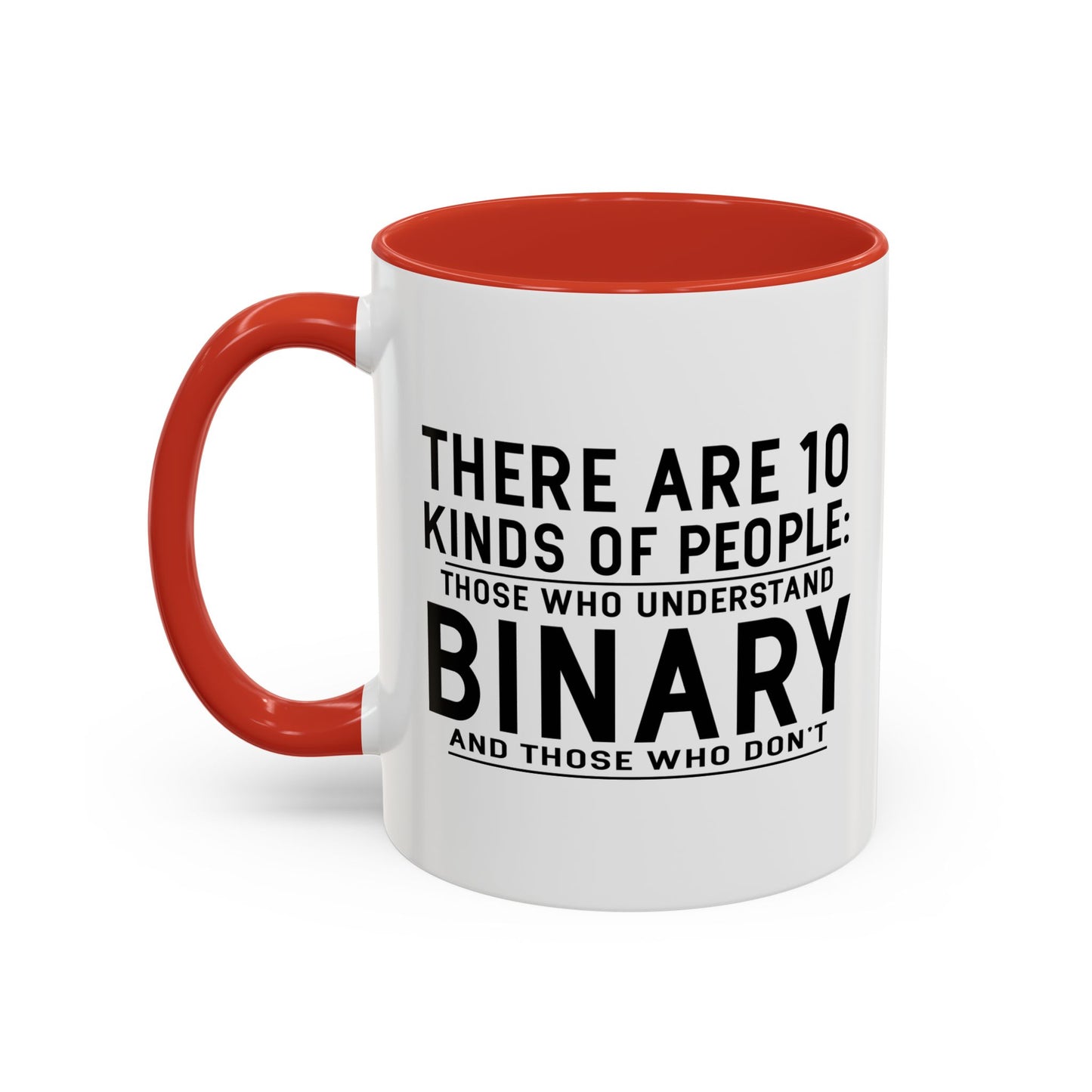 THERE ARE 10 KINDS OF PEOPLE Accent BiColor Funny Sarcastic Mug