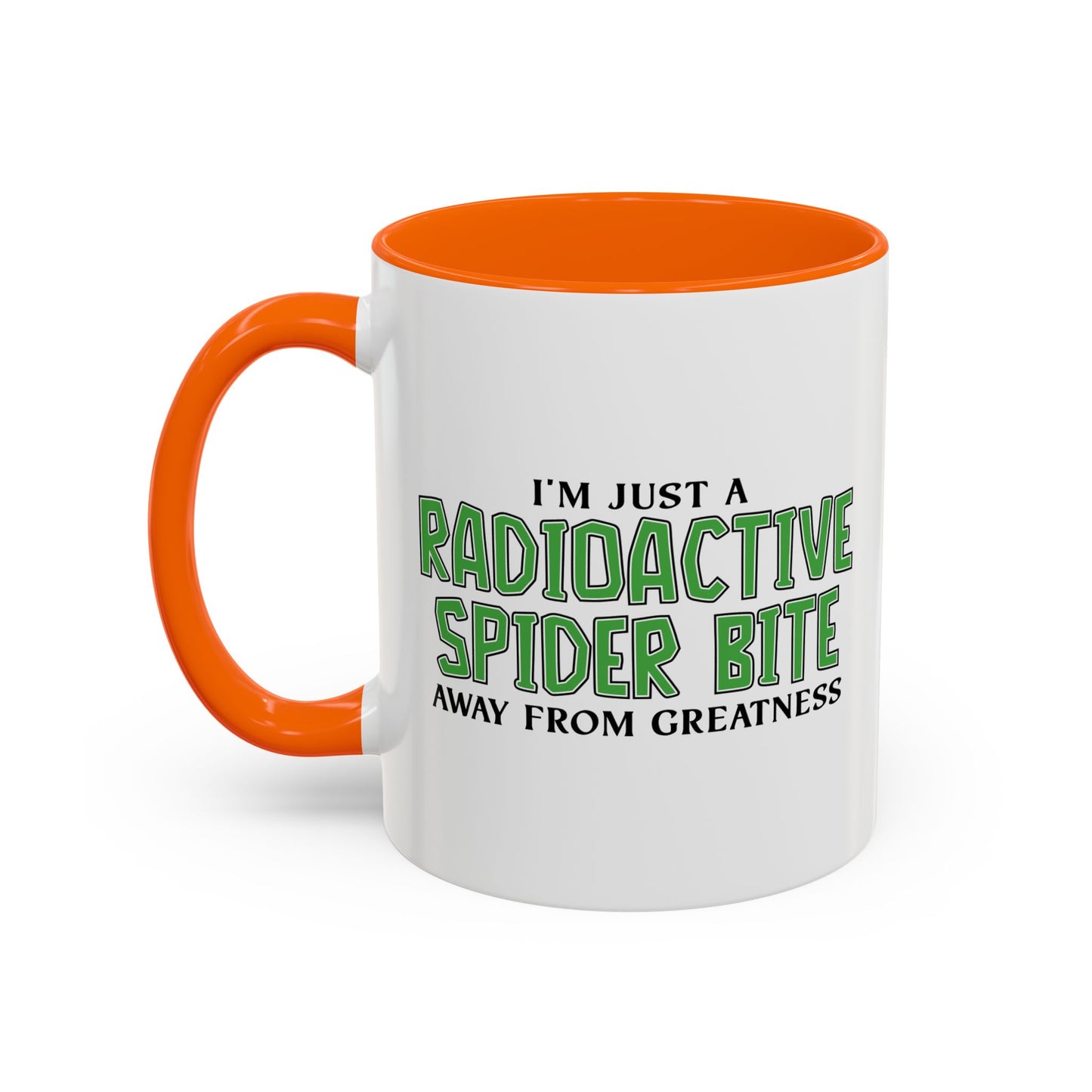 RADIOACTIVE SPIDER BITE Accent BiColor Funny Sarcastic Mug