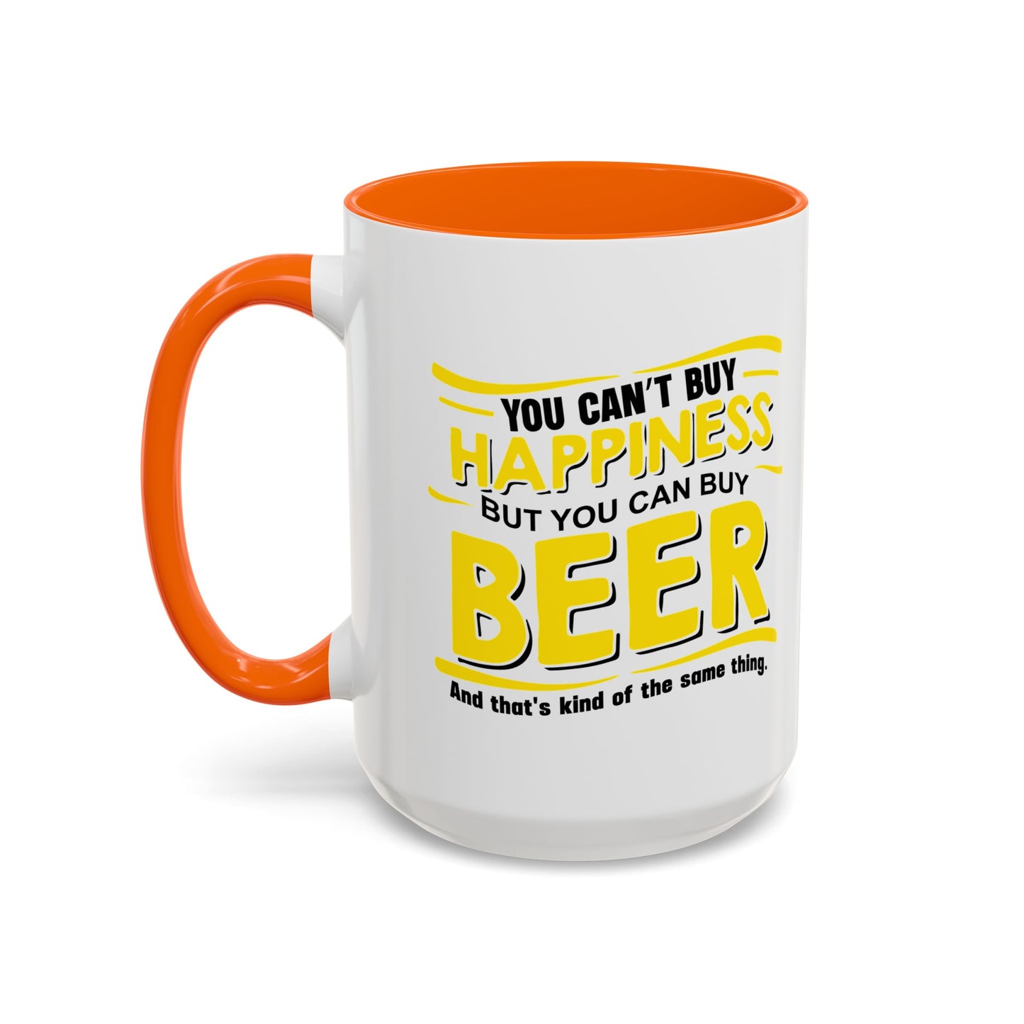 YOU CAN'Y T BUY HAPPINESS Accent BiColor Funny Sarcastic Mug