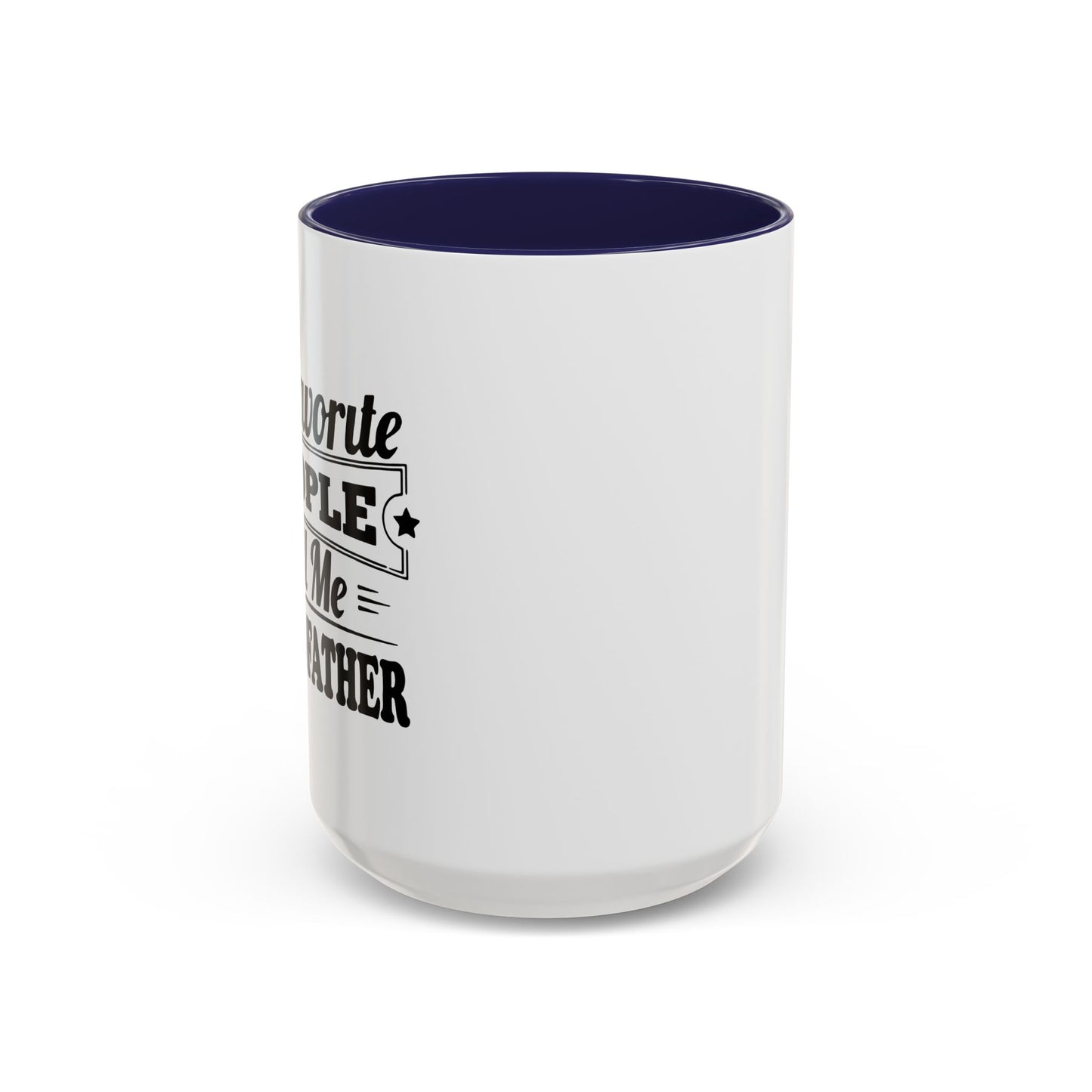 MY FAVORITE PEOPLE CALL ME GRANDPA Accent BiColor Funny Sarcastic Mug