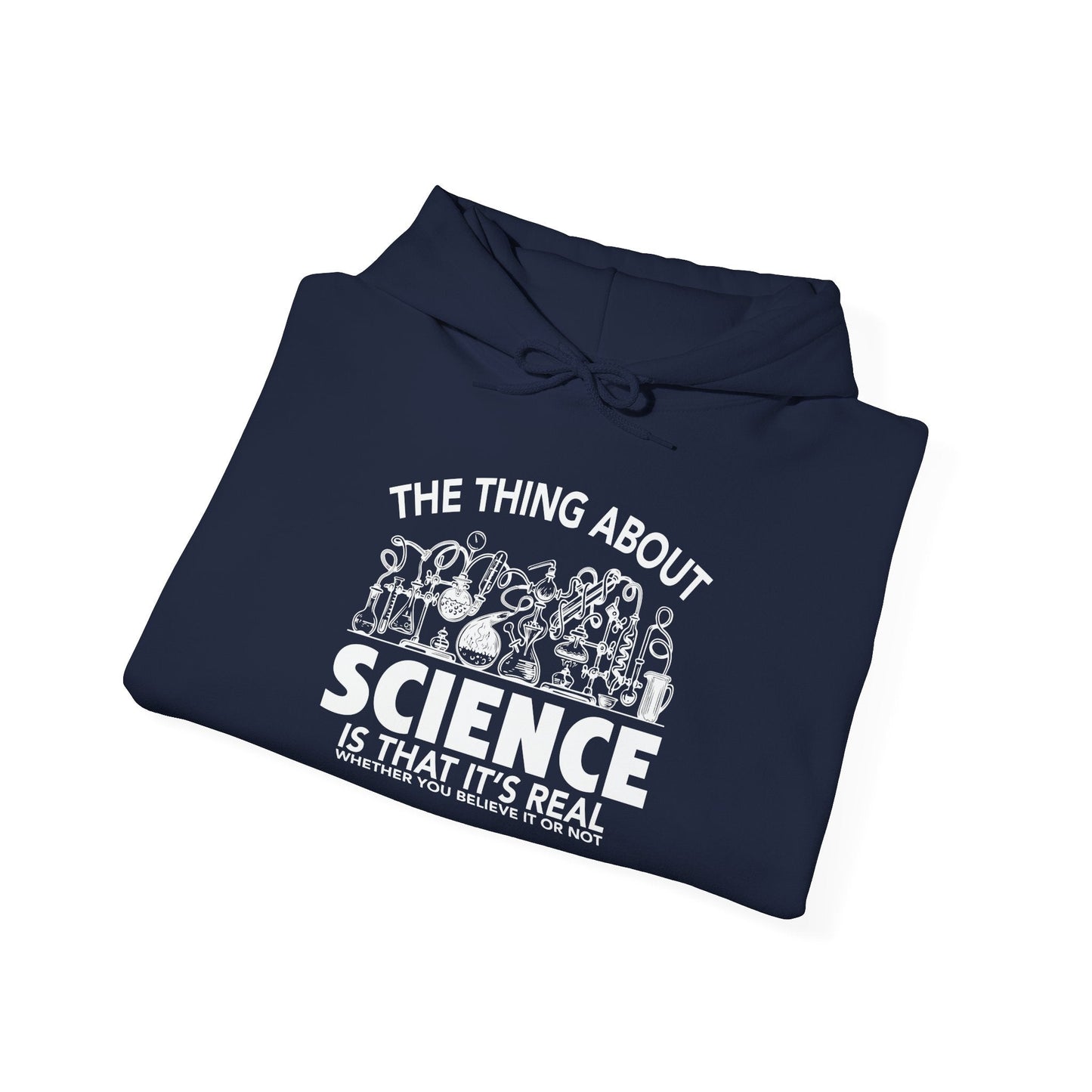 THE THING ABOUT A SCIENCE - Premium Unisex Funny Sarcastic Black Hoodie Sweatshirt