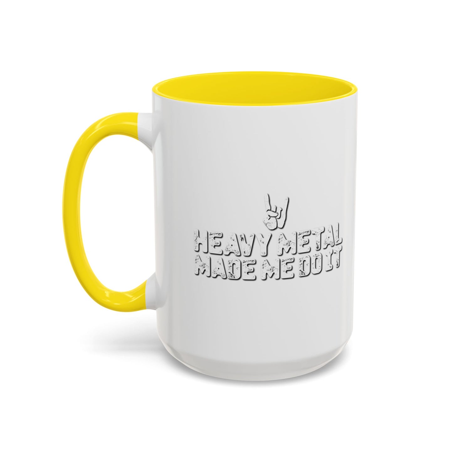 HEAVY METAL MADE ME DO IT Accent BiColor Funny Sarcastic Mug