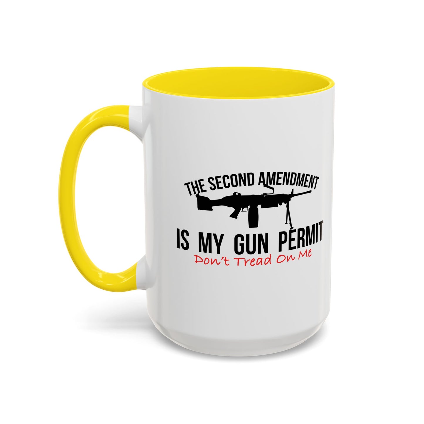 THE SECOND AMENDMENT IS MY GUN PERMIT Accent BiColor Funny Sarcastic Mug