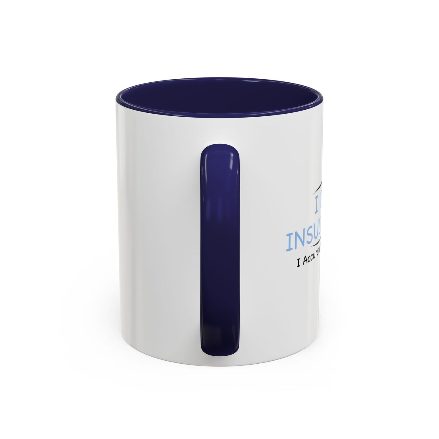 I DON’T INSULT PEOPLE Accent BiColor Funny Sarcastic Mug