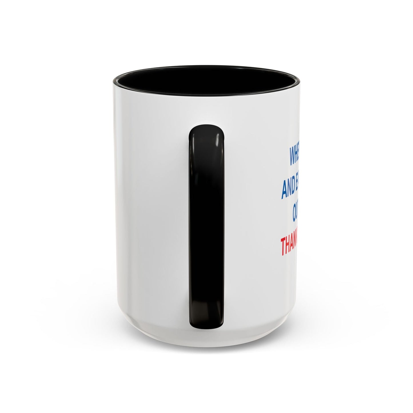 THANK A REPUBLICAN Accent BiColor Funny Sarcastic Mug