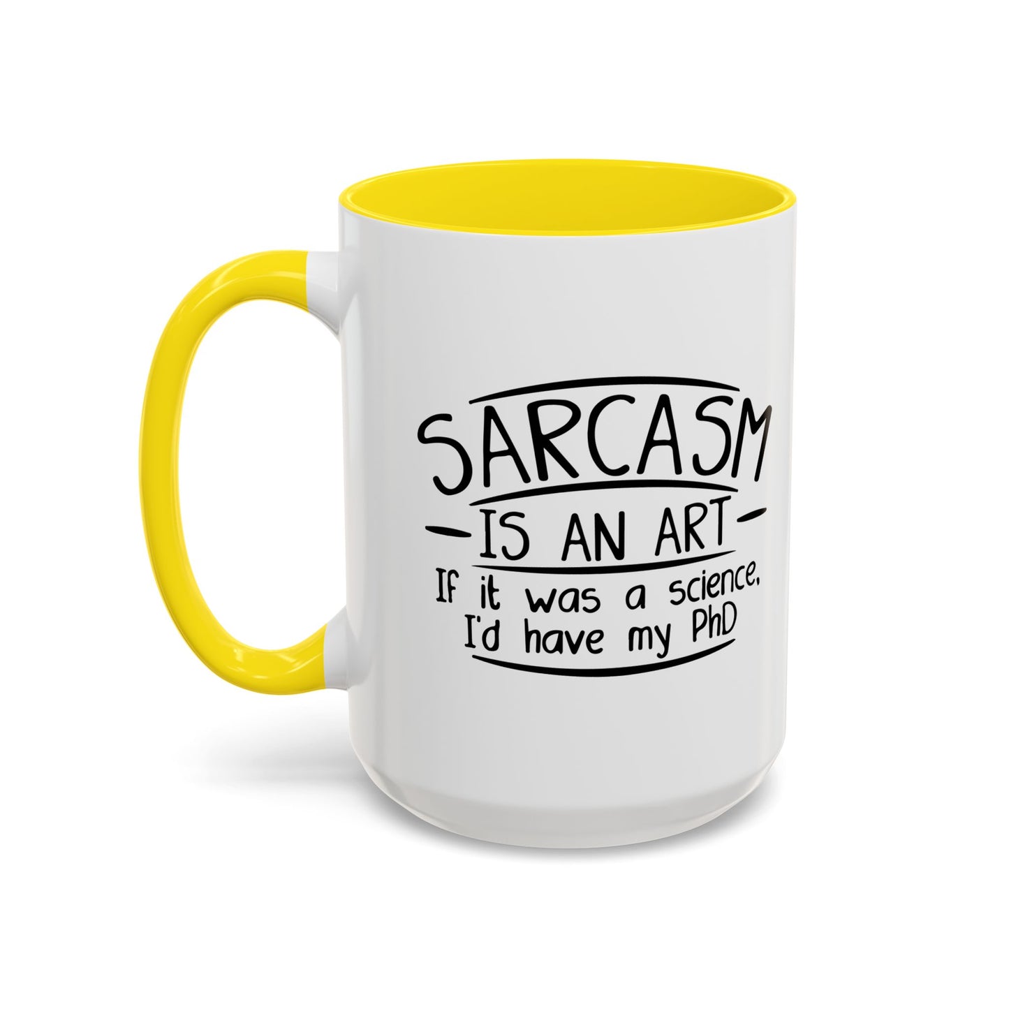 SARCASM IS AN ART Accent BiColor Funny Sarcastic Mug