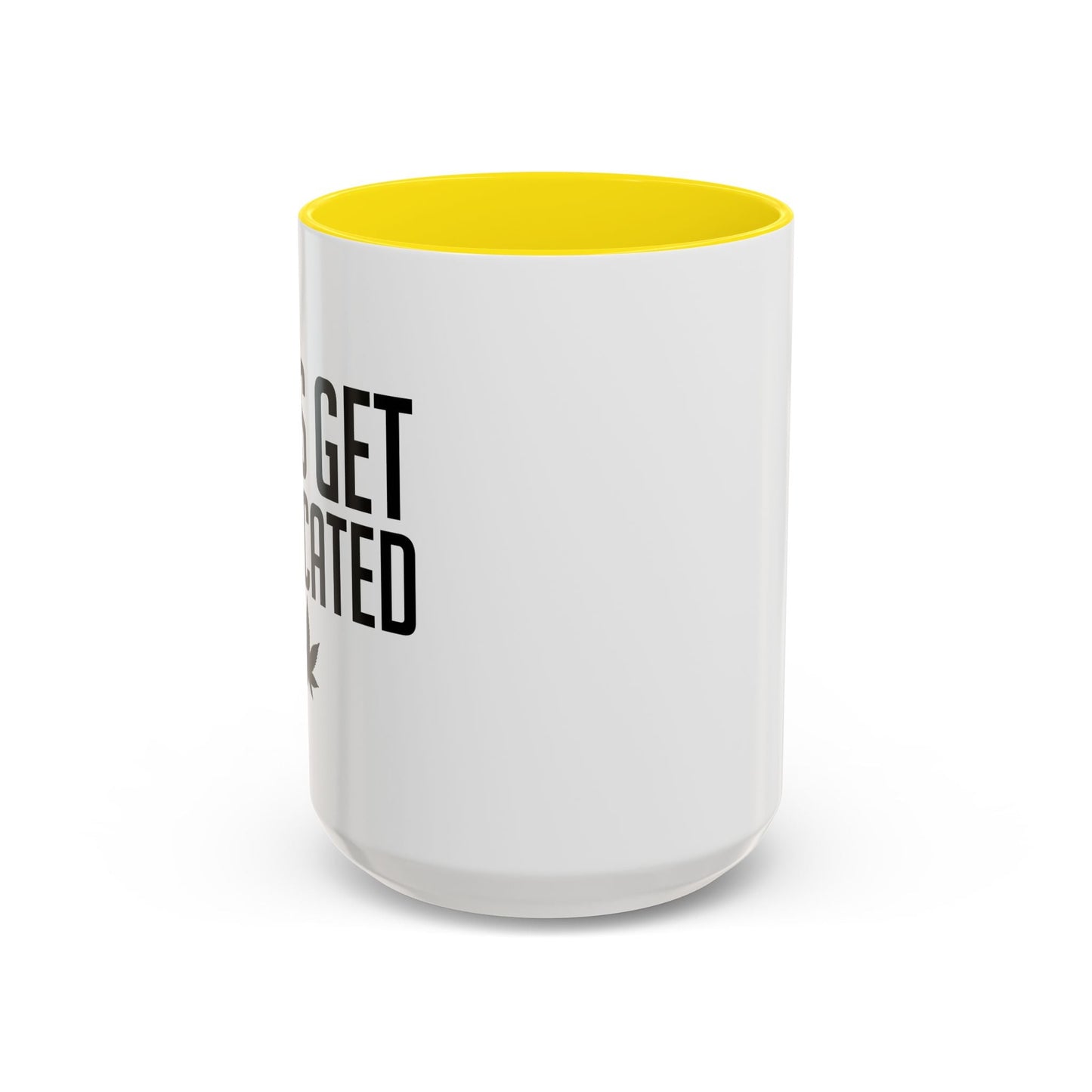 LET'S GET MEDICATED Accent BiColor Funny Sarcastic Mug