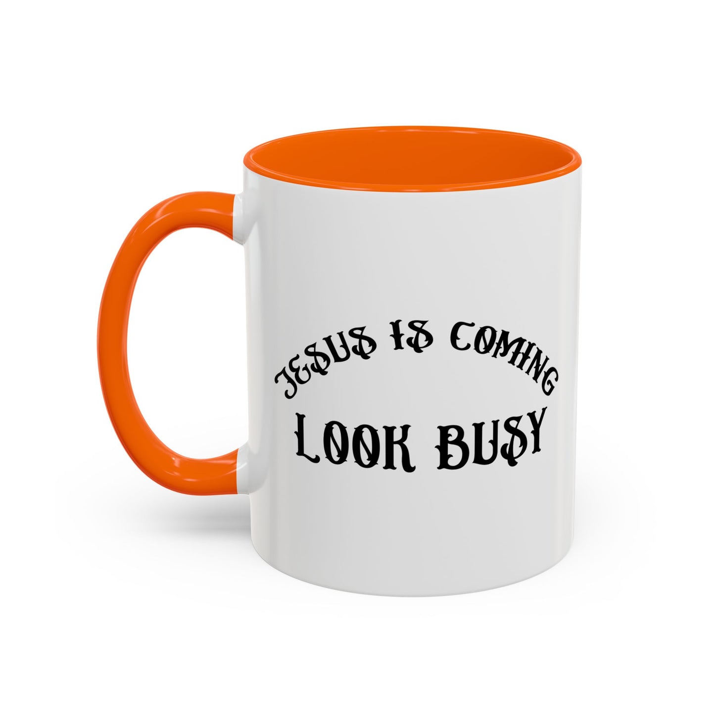 JESUS IS COMING Accent BiColor Funny Sarcastic Mug