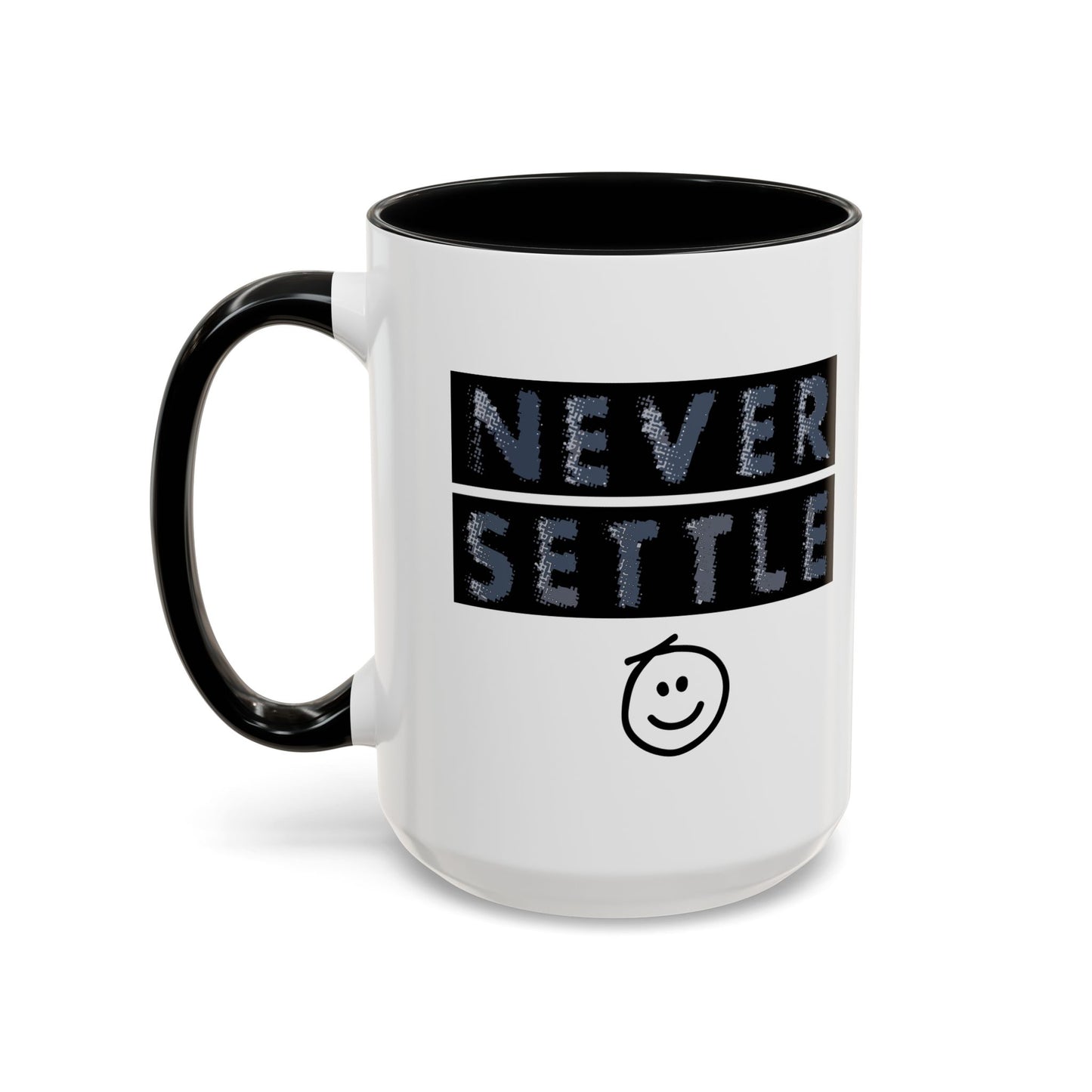 NEVER SETTLE Accent BiColor Funny Sarcastic Mug