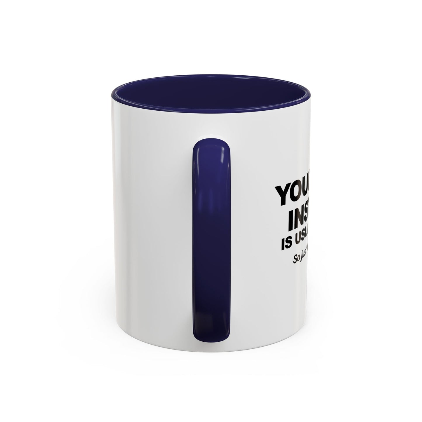 JUST KEEP WALKING Accent BiColor Funny Sarcastic Mug