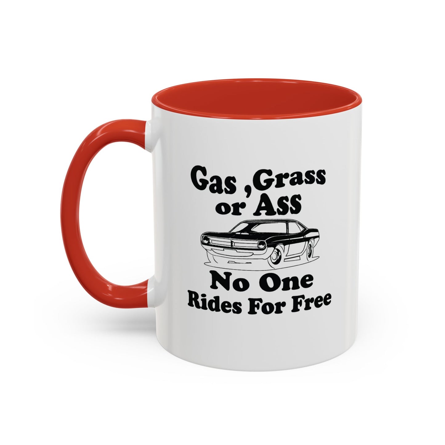 NO ONE RIDES FOR FREE Accent BiColor Funny Sarcastic Mug