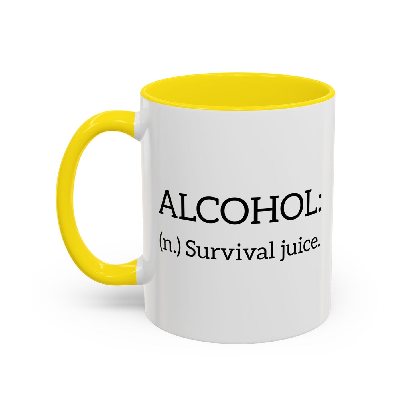 ALCOHOL - (n.) Survival juice. Accent BiColor Funny Sarcastic Mug