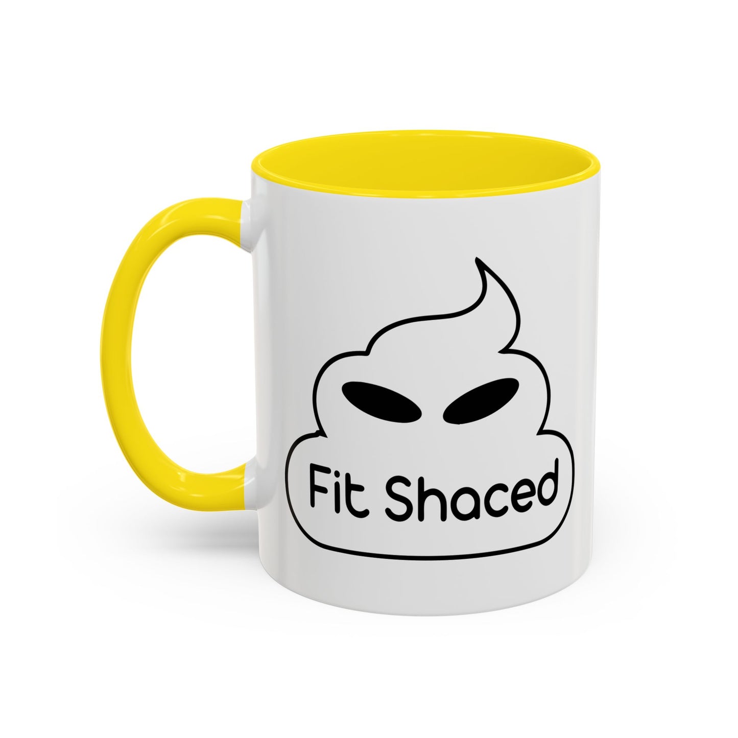 FIT SHACED Accent BiColor Funny Sarcastic Mug