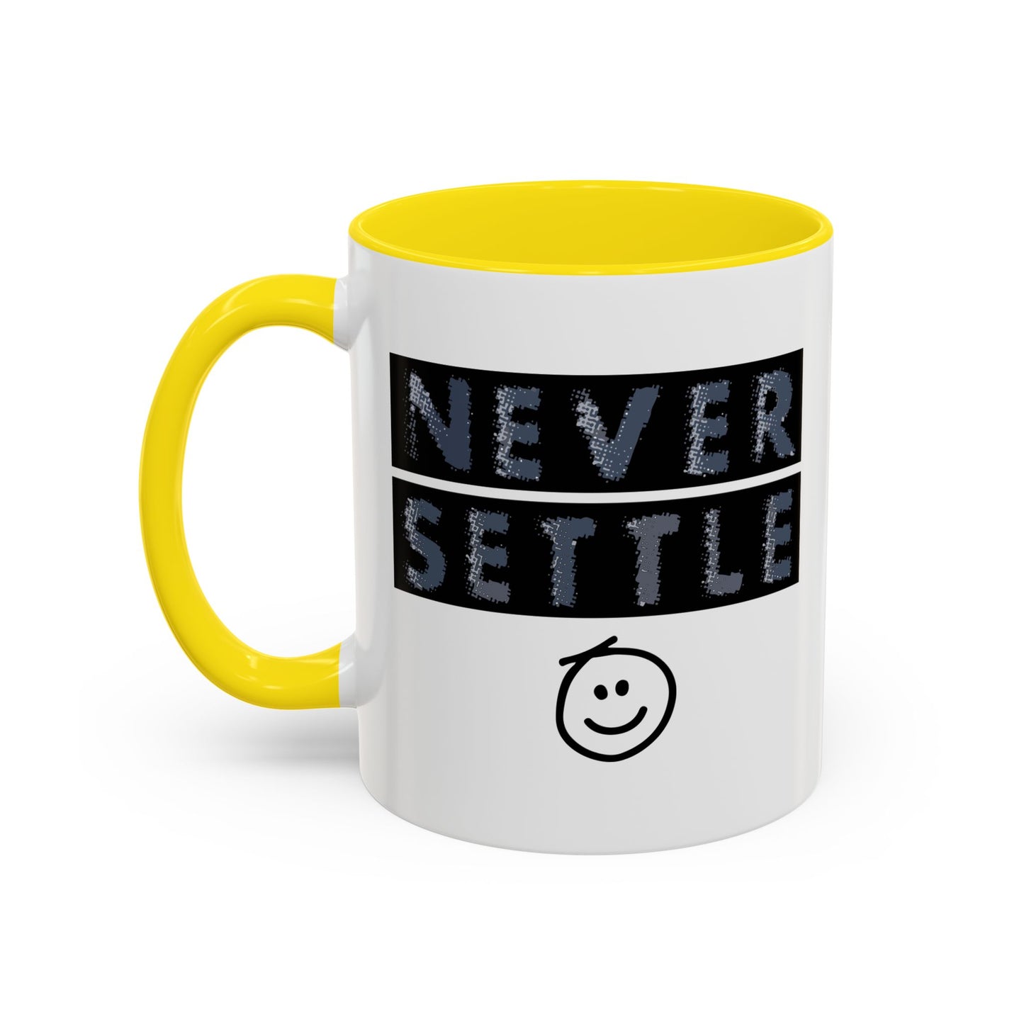 NEVER SETTLE Accent BiColor Funny Sarcastic Mug