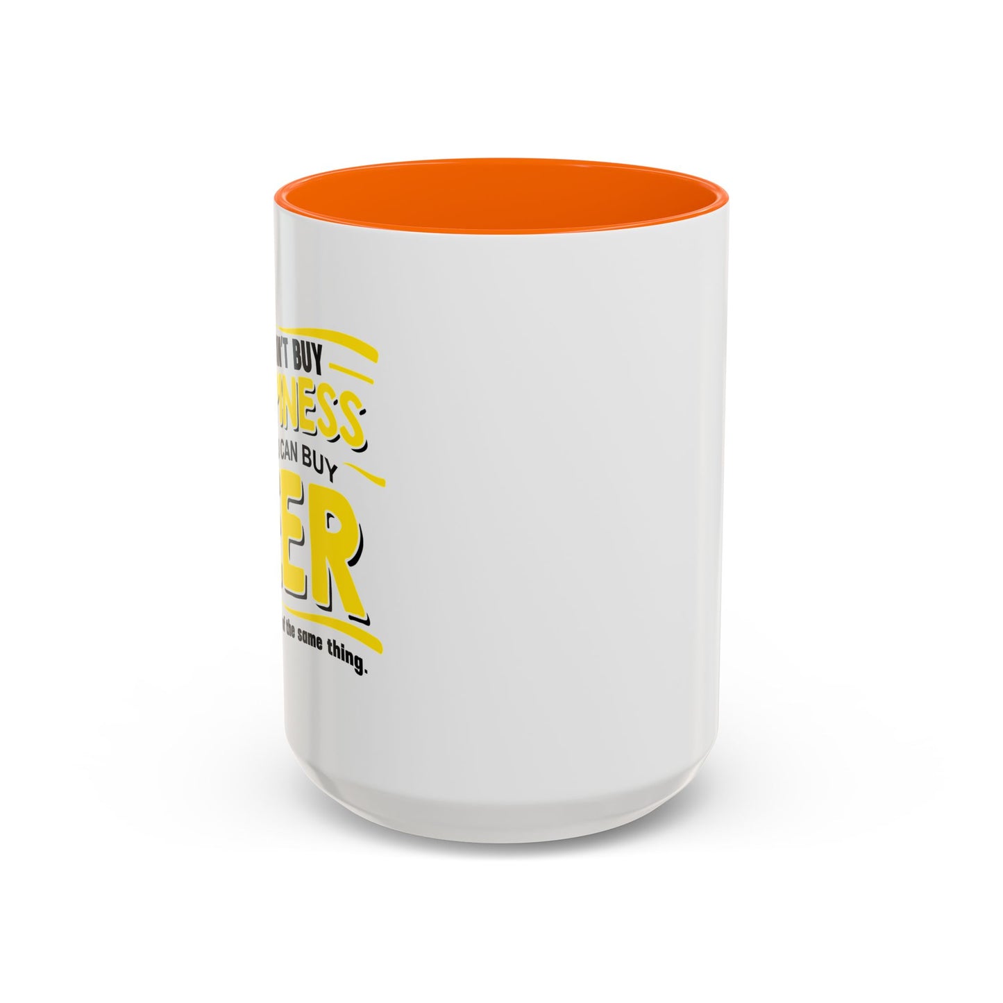 YOU CAN'Y T BUY HAPPINESS Accent BiColor Funny Sarcastic Mug