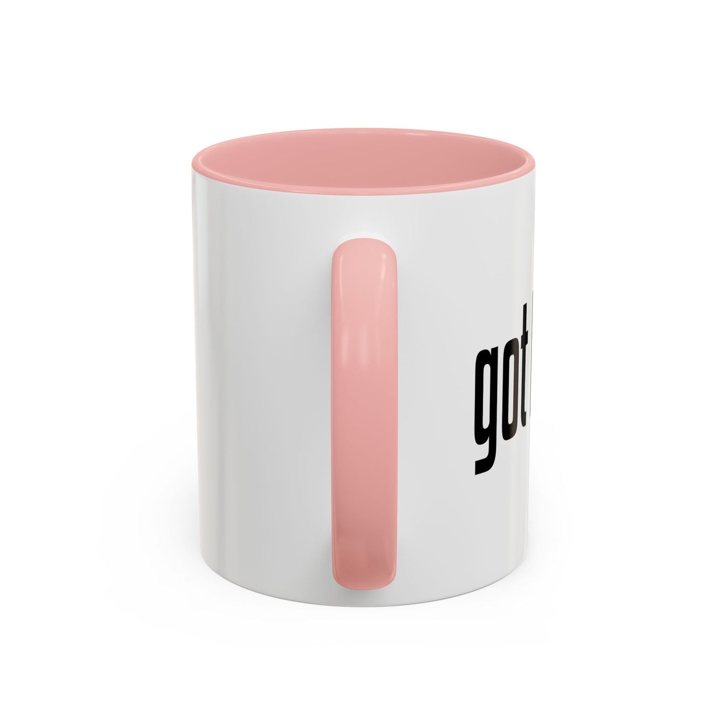 GOT BAND? Accent BiColor Funny Sarcastic Mug