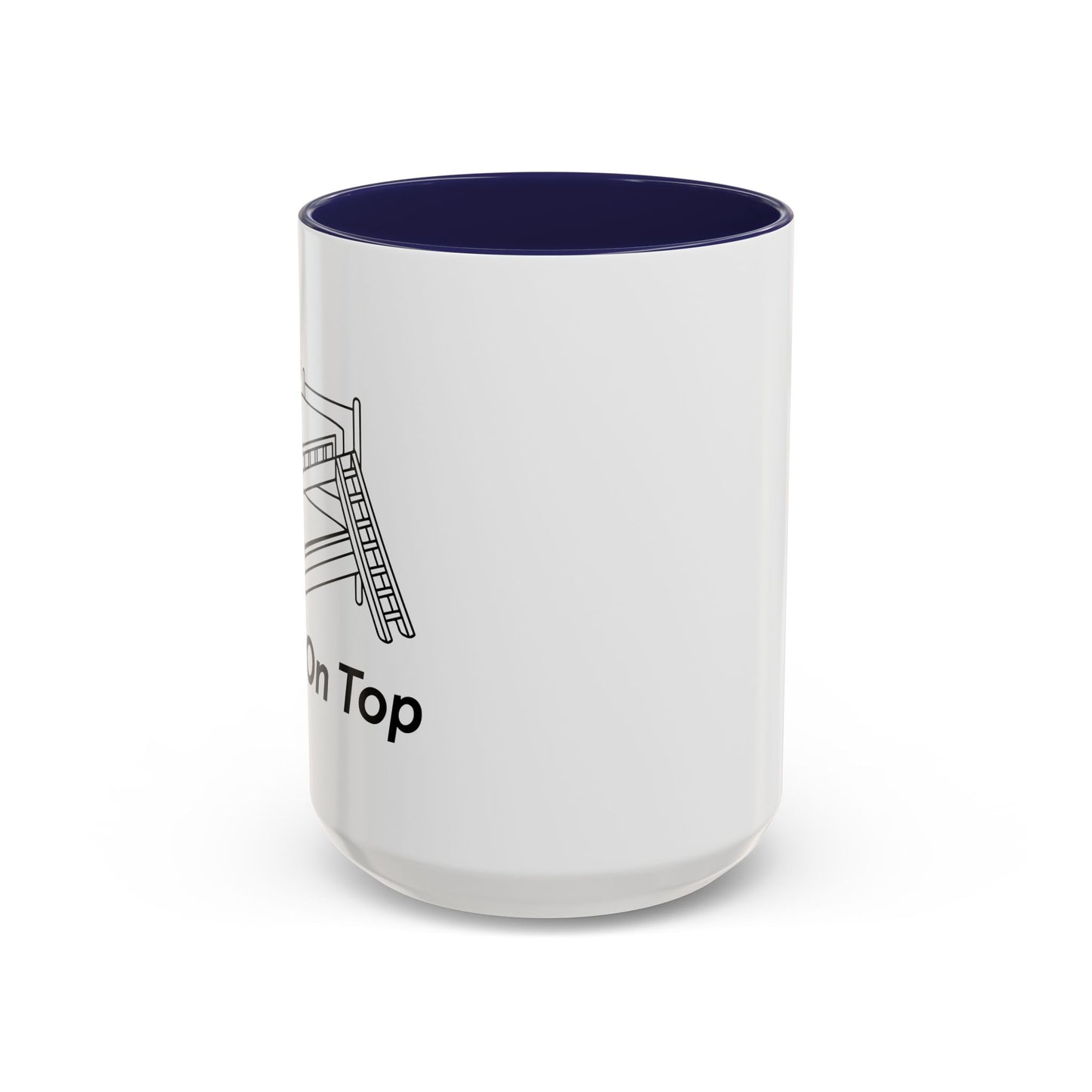 I PREFER TO BE ON TOP Accent BiColor Funny Sarcastic Mug