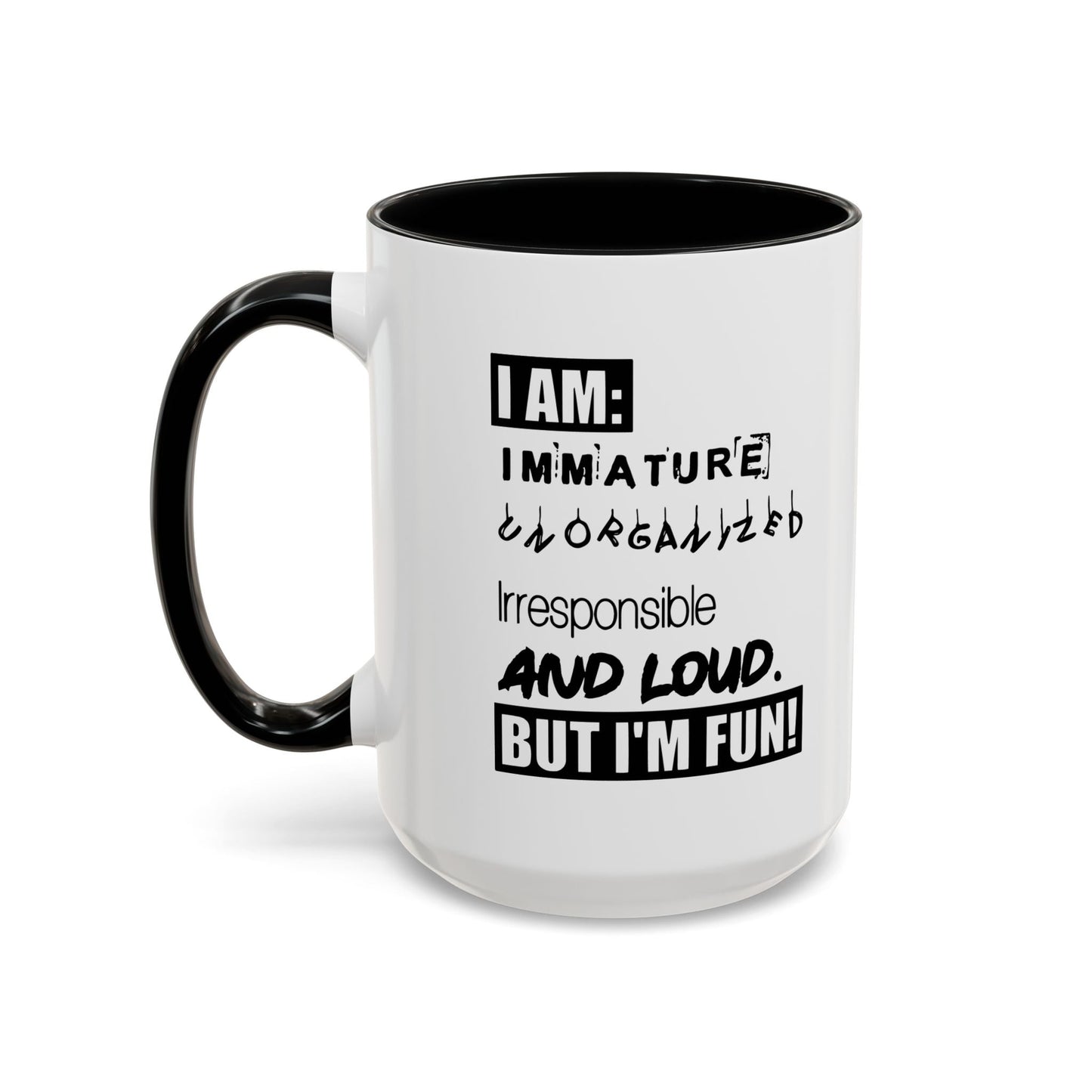 BUT I'M FUN Accent BiColor Funny Sarcastic Mug